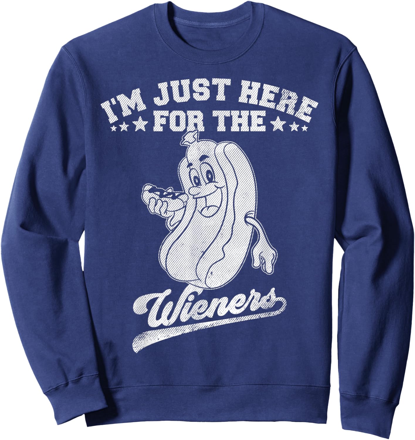 I'm Just Here For The Wieners Hotdog Meme Weiner Lover Sweatshirt - Sweatshirt | Navy