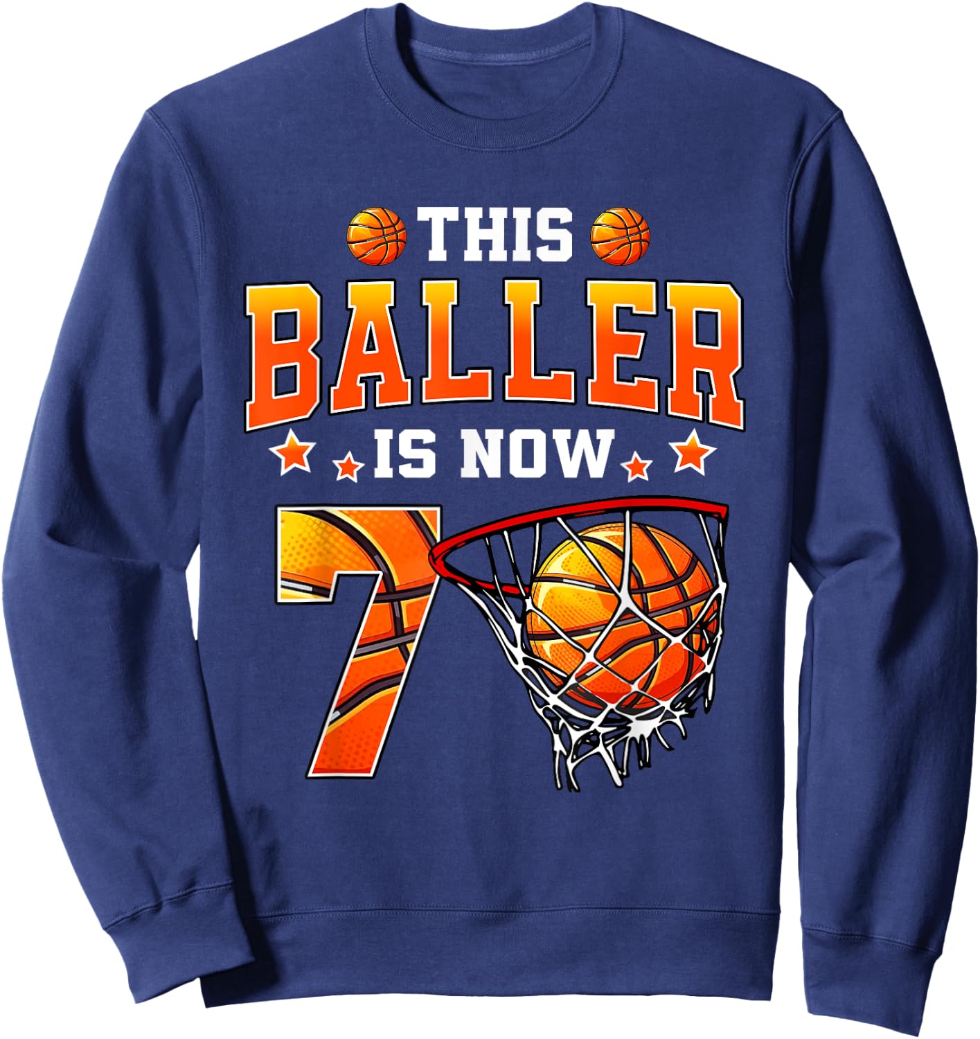 This Baller Is Now 7 Basketball Kids Boys Girls 7th Birthday Sweatshirt - Sweatshirt | Navy
