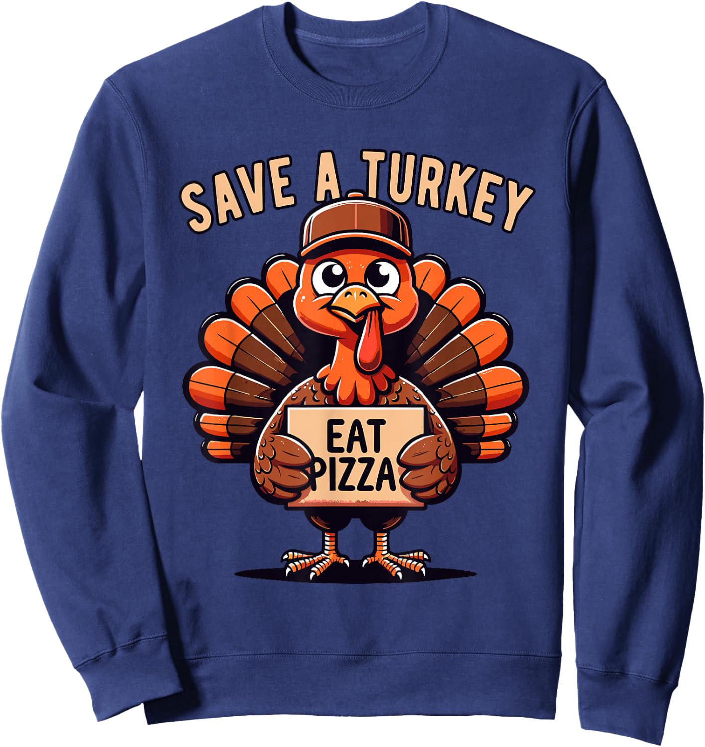 Save A Turkey Eat Pizza, Funny Thanksgiving Vegetarian Vegan Sweatshirt - Sweatshirt | Navy