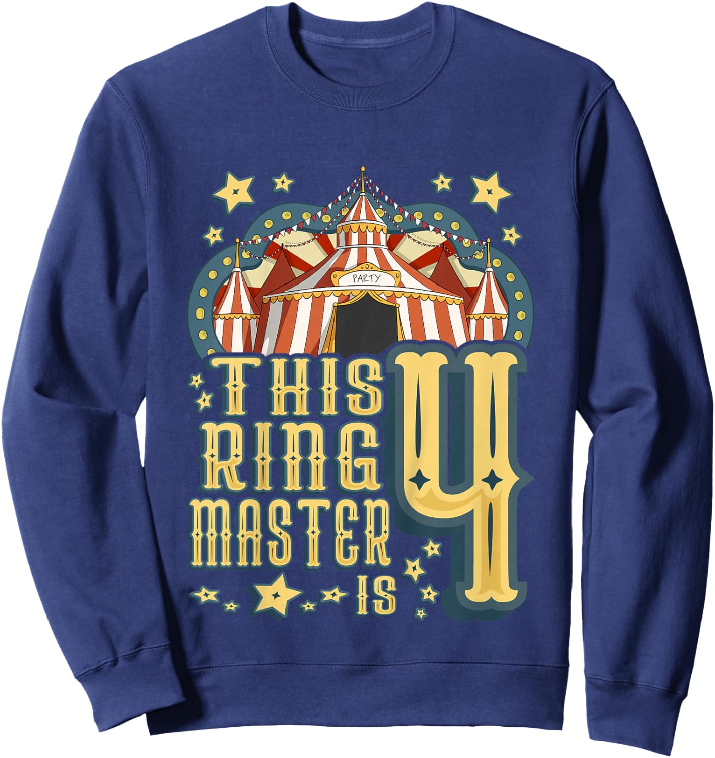 Kids This Ringmaster is 4 - Vintage Circus - fourth Birthday Sweatshirt - Sweatshirt | Navy