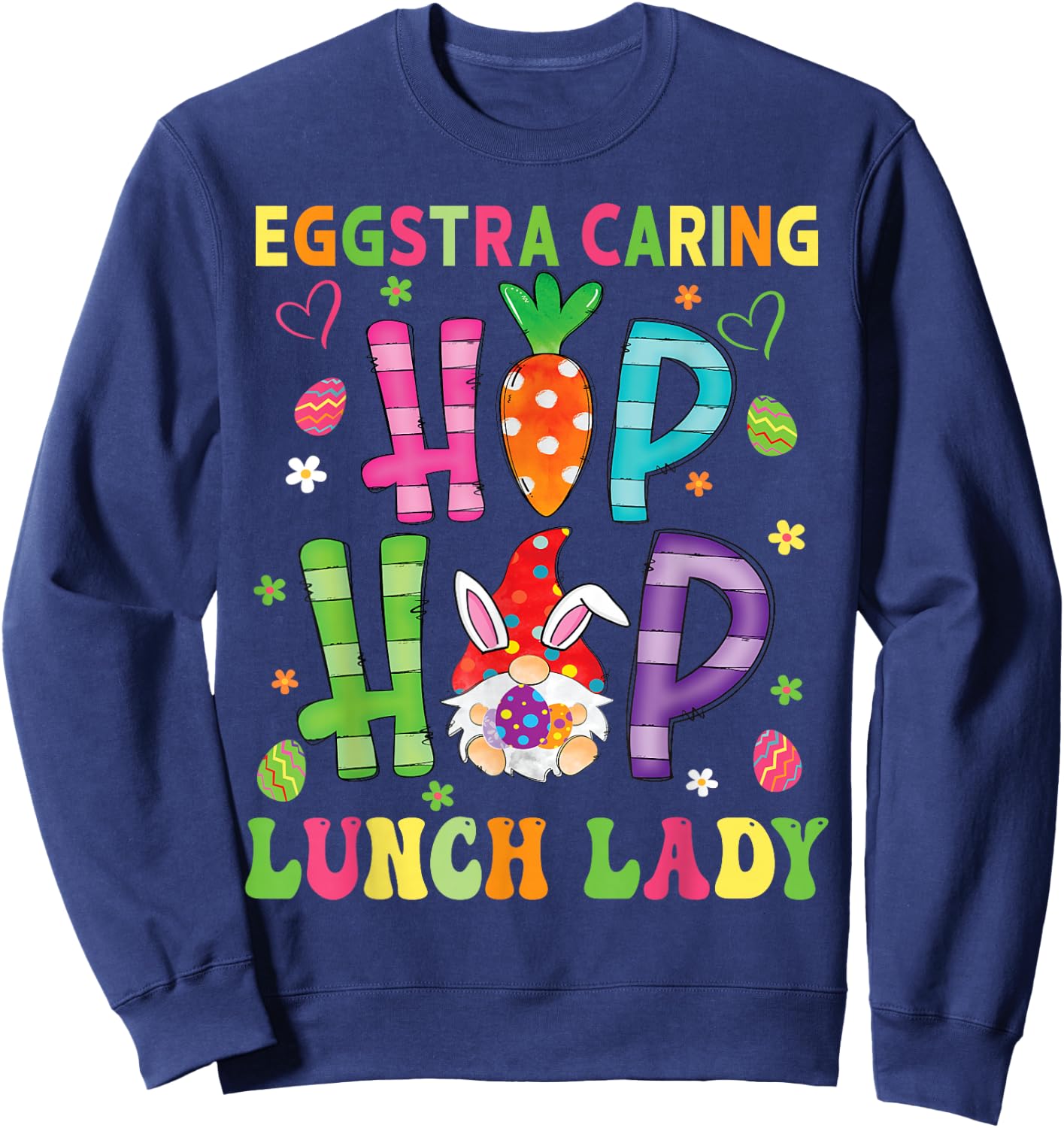 Lunch lady Easter Eggstra Caring School Cafeteria Worker Sweatshirt - Sweatshirt | Navy