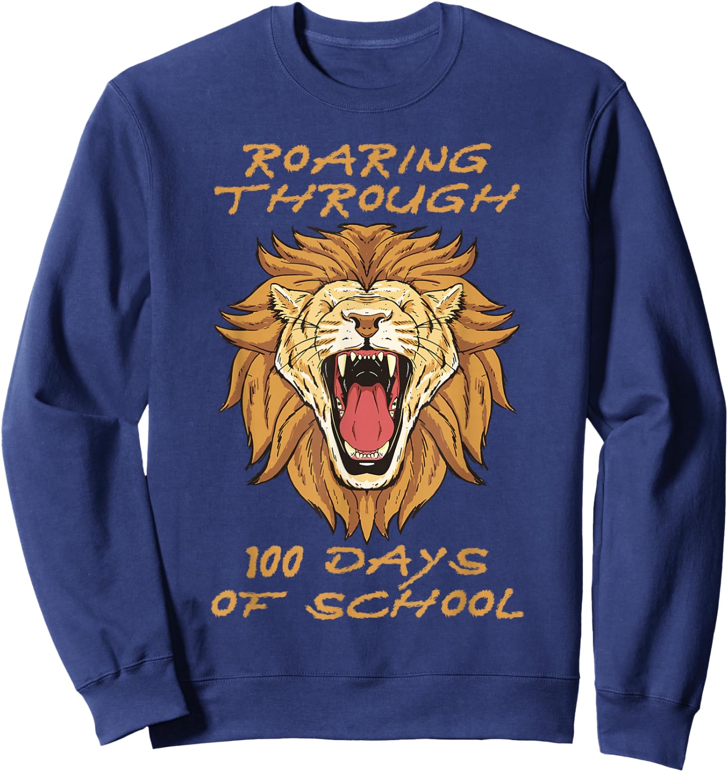 Roaring Through 100 Days of School Lion Teacher Kids Boys Sweatshirt - Sweatshirt | Navy