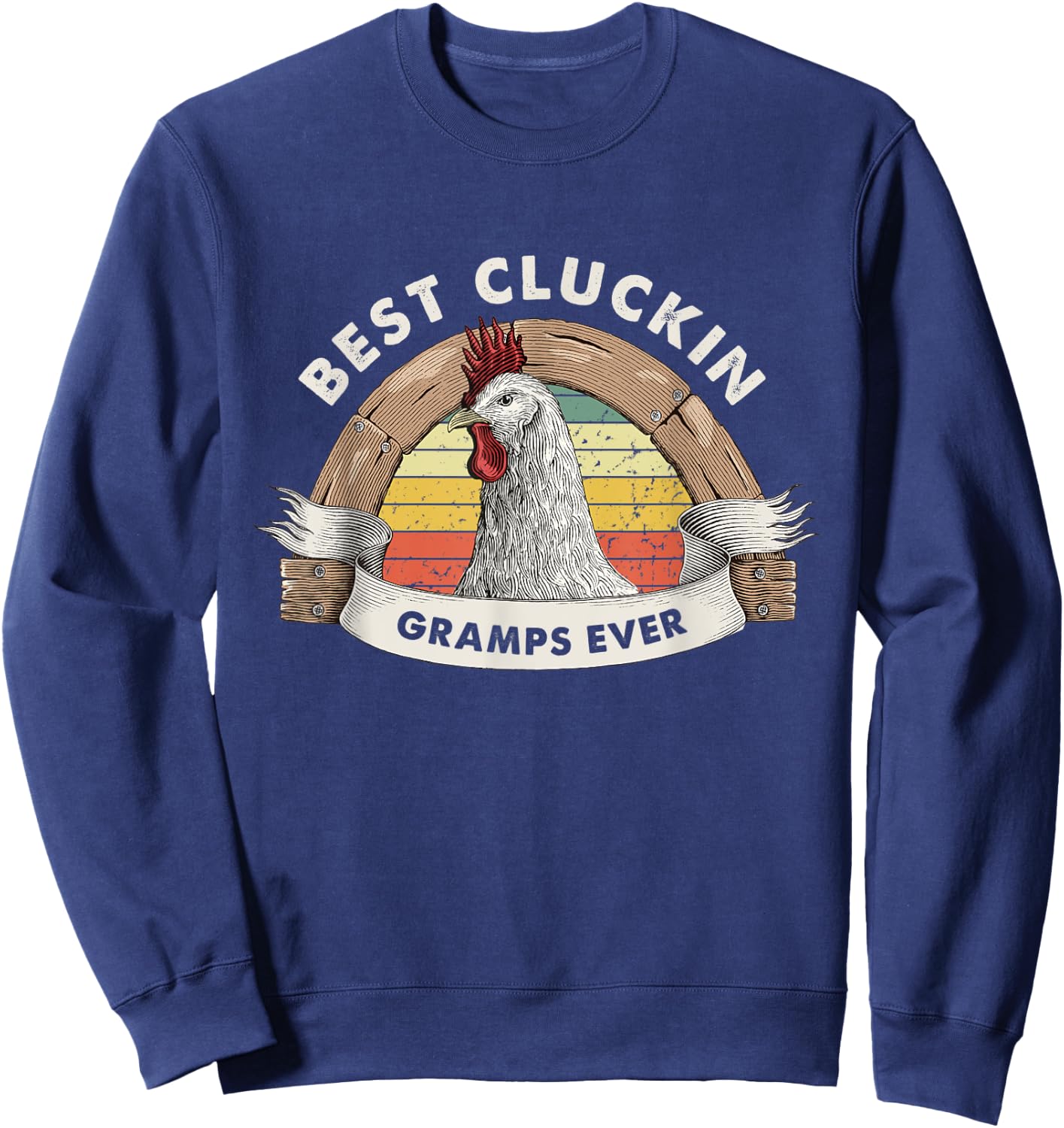 Best Cluckin Gramps Chicken Grandfather Poultry Farmer Sweatshirt - Sweatshirt | Navy