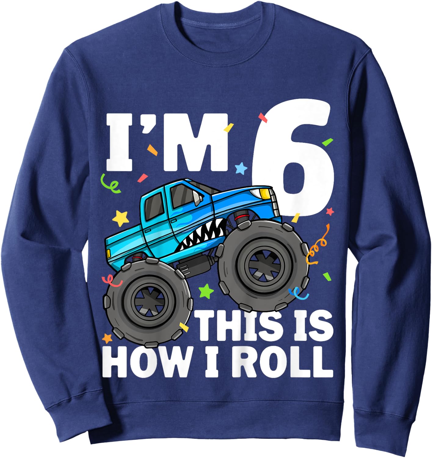 Kids Monster Truck Shark 6th Birthday Boy 6 Six Year Old Sweatshirt - Sweatshirt | Navy