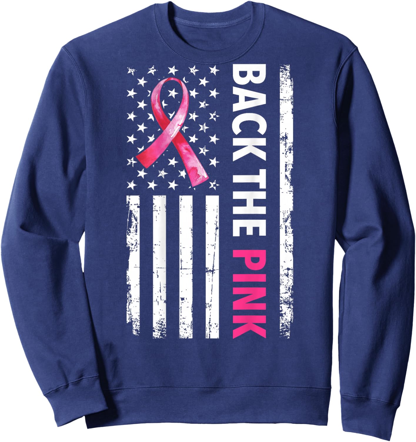 Back The Pink Ribbon USA American Flag Breast Cancer Support Sweatshirt - Sweatshirt | Navy