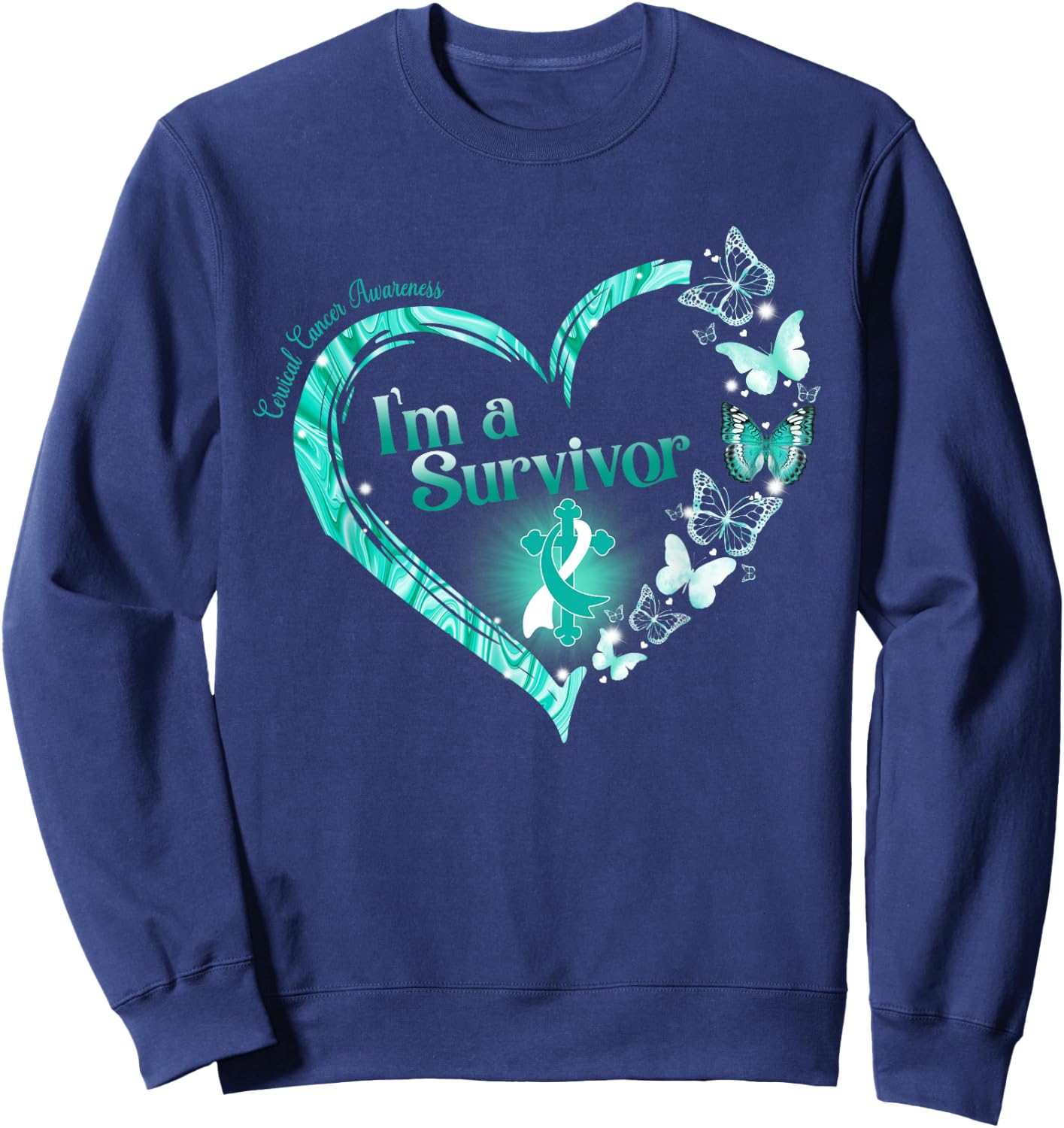 Teal Ribbon Butterfly Cervical Cancer I'm A Survivor Sweatshirt - Sweatshirt | Navy
