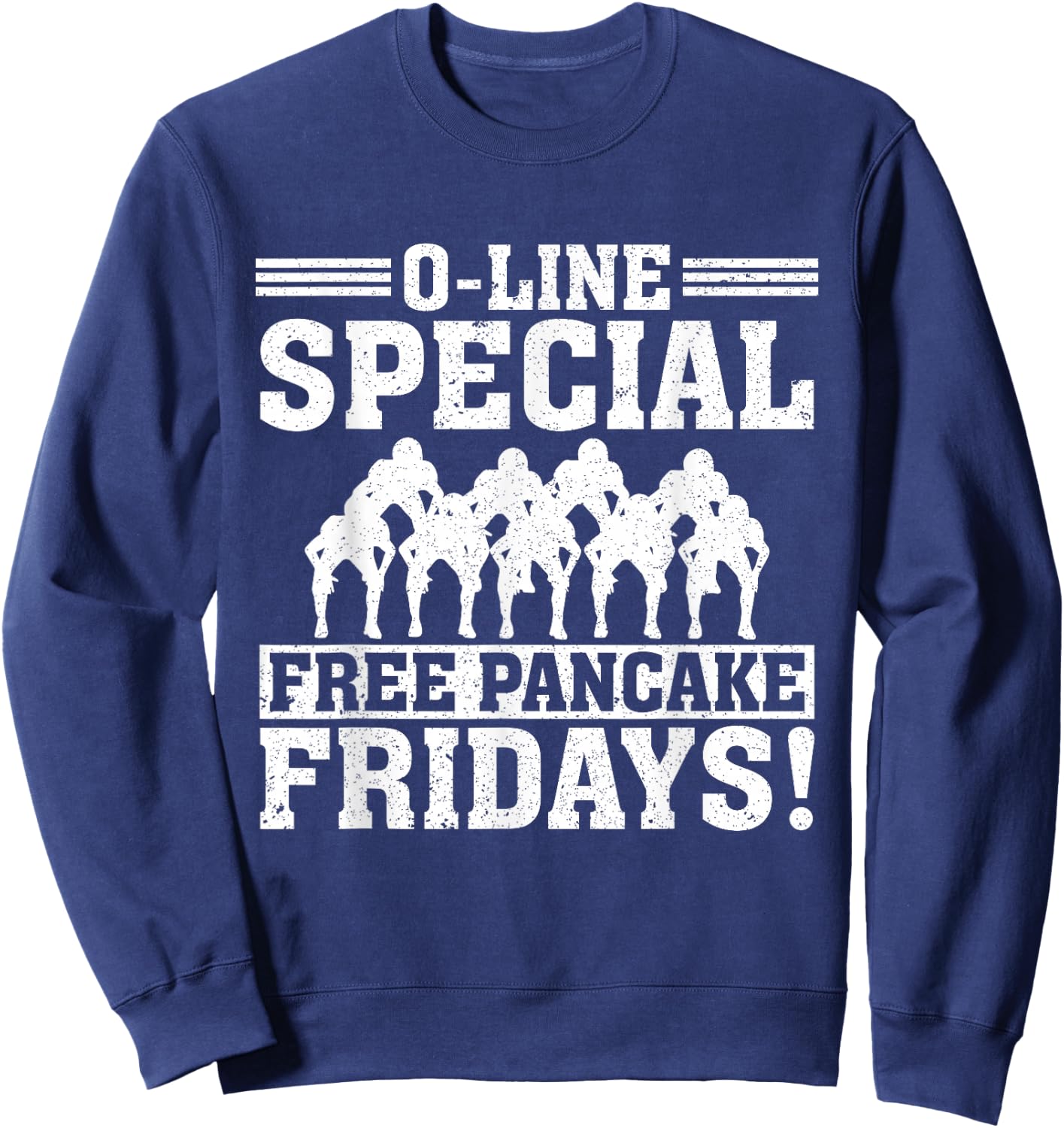 O-line Special Free Pancake Lineman Offensive Line Football Sweatshirt - Sweatshirt | Navy