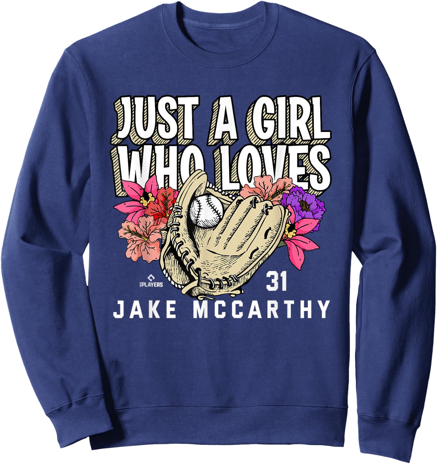 Just A Girl Who Loves Jake McCarthy Arizona MLBPA Sweatshirt - Sweatshirt | Navy