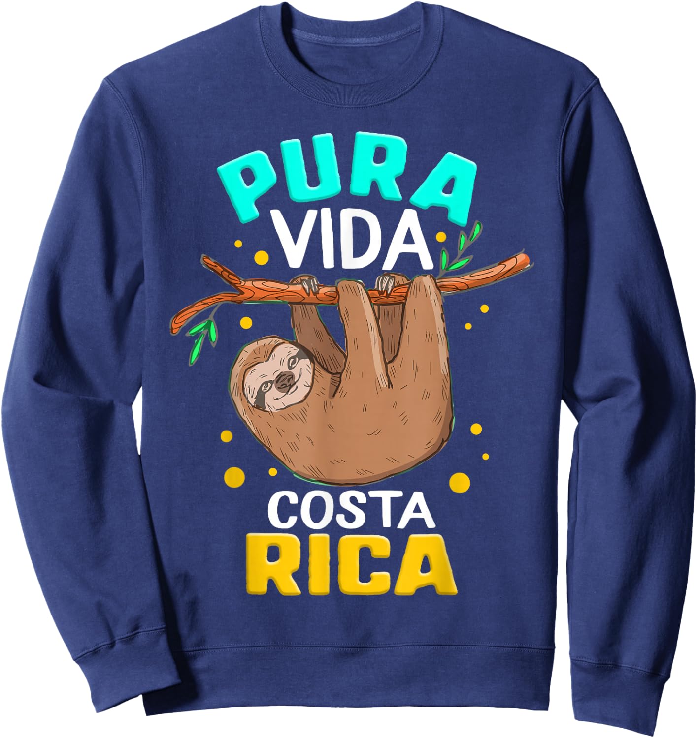 Pura Vida Costa Rica Sloth Sleepy Lazy Summer Vacation Lover Sweatshirt - Sweatshirt | Navy