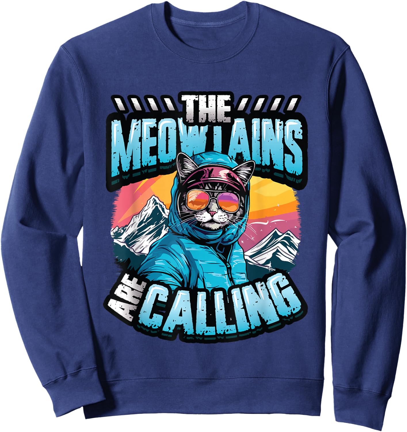 The Meowtains Are Calling Snowboard Cat Skiing Sweatshirt - Sweatshirt | Navy