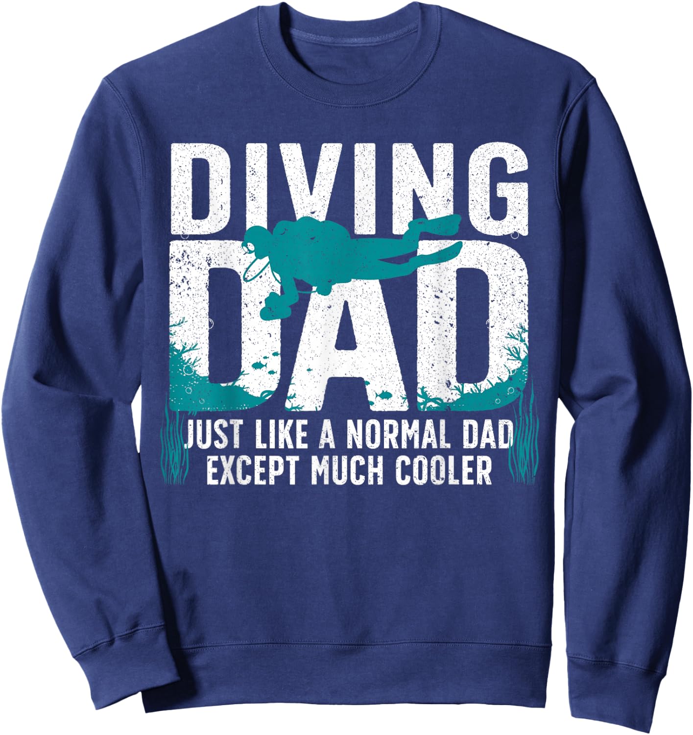 Cool Scuba Diving For Dad Men Ocean Scuba Diver Instructor Sweatshirt - Sweatshirt | Navy