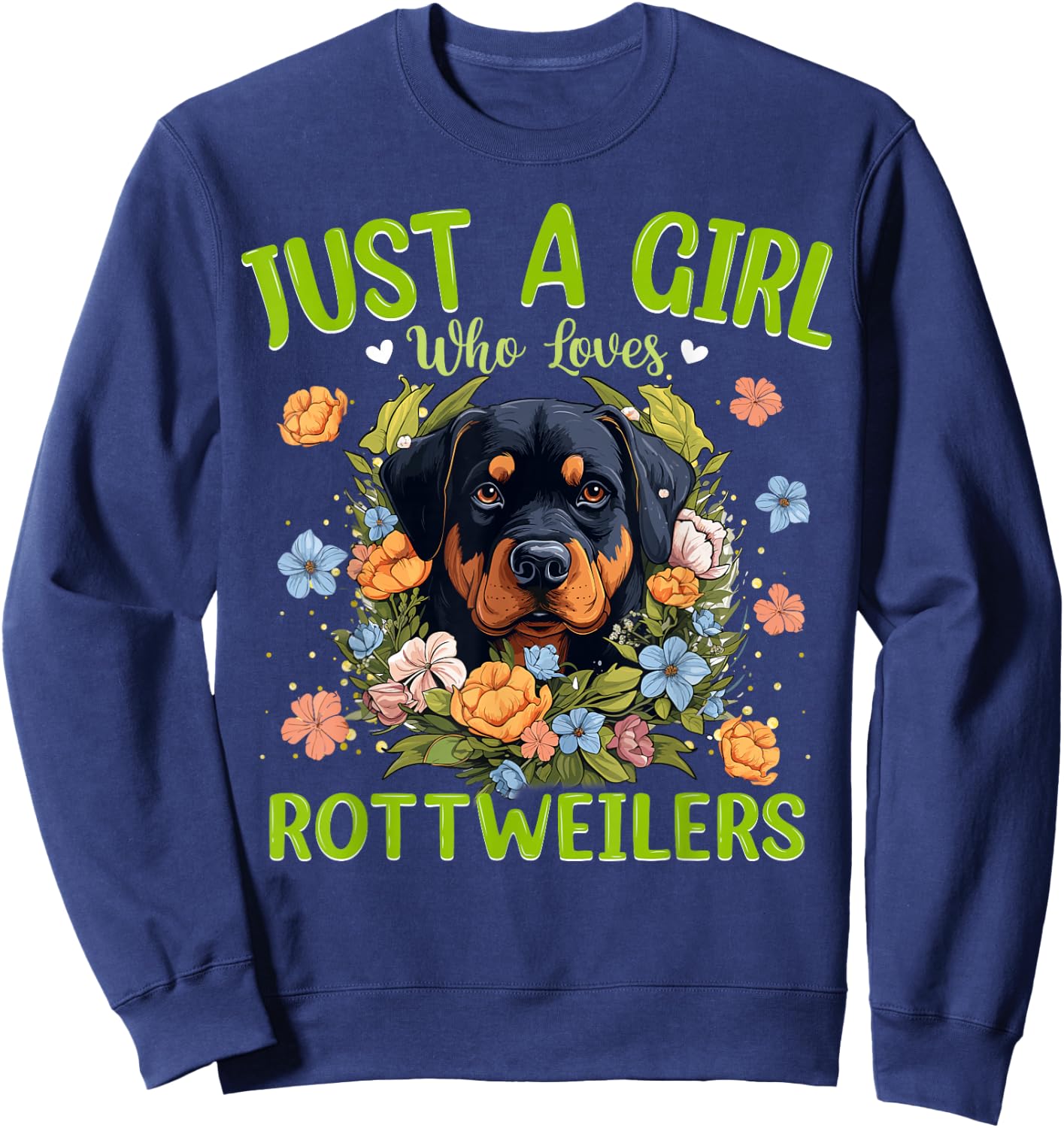 Just A Girl Who Loves Rottweilers Dog Women and Girls Sweatshirt - Sweatshirt | Navy