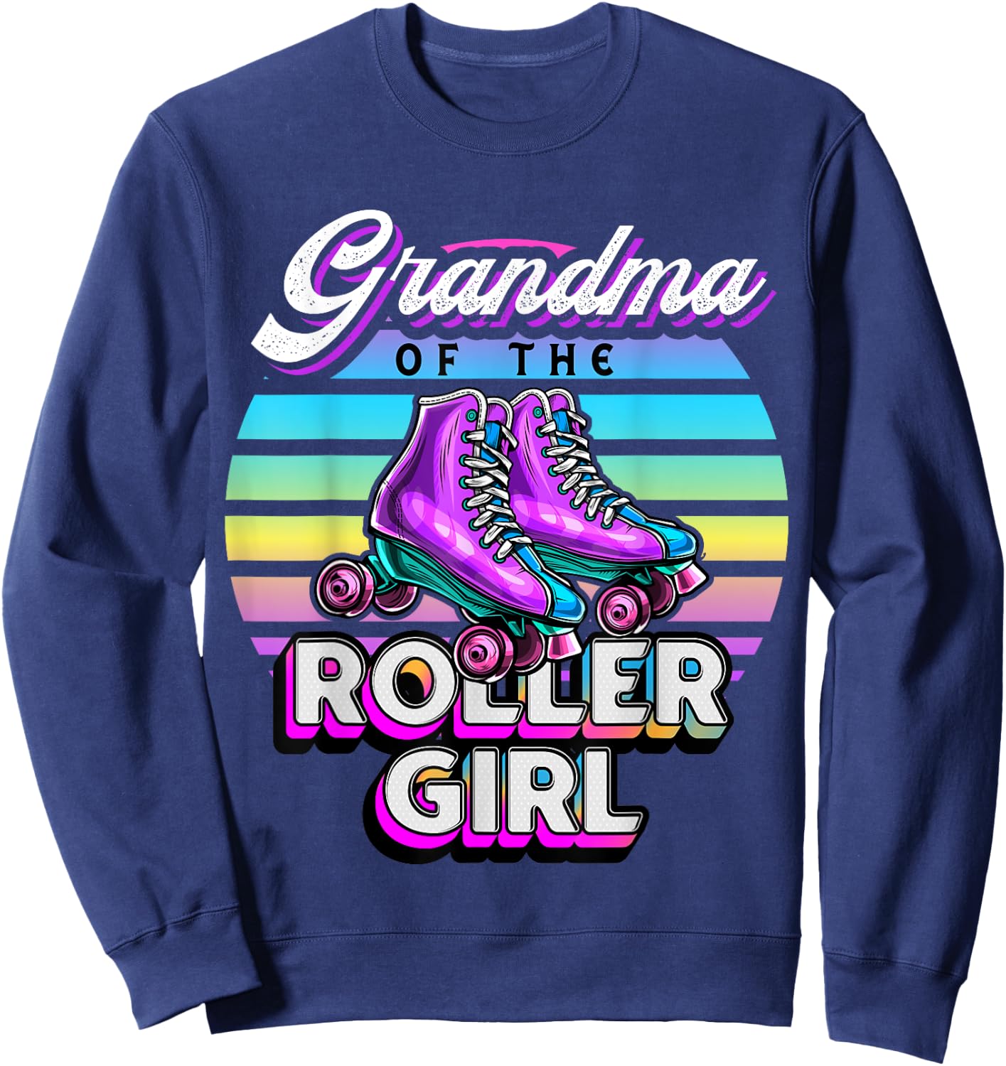 Grandma Roller Girl Roller Skating Birthday Matching Family Sweatshirt - Sweatshirt | Navy