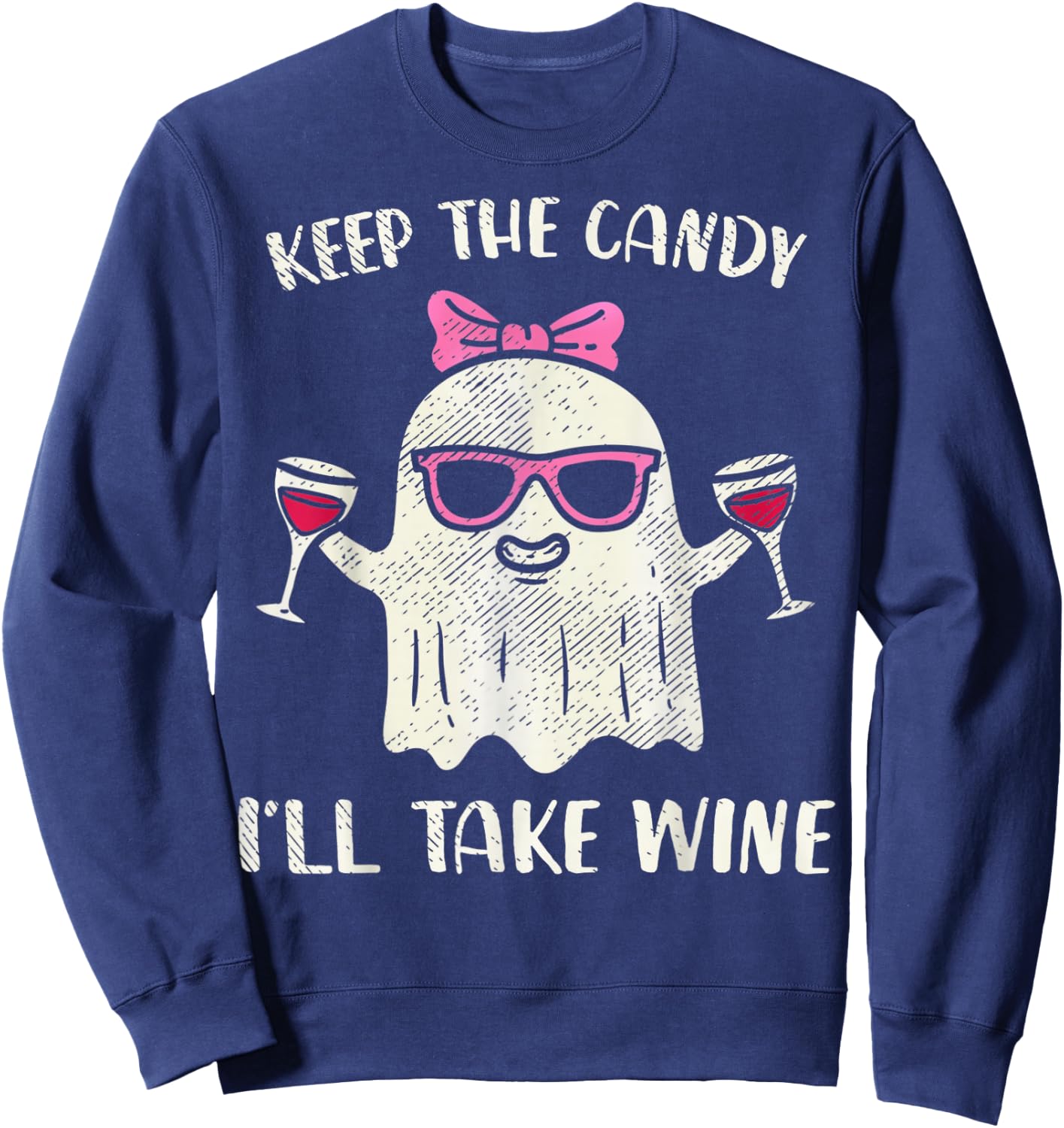 Keep The Candy I'll Take Wine Funny Halloween Girl Ghost Sweatshirt - Sweatshirt | Navy