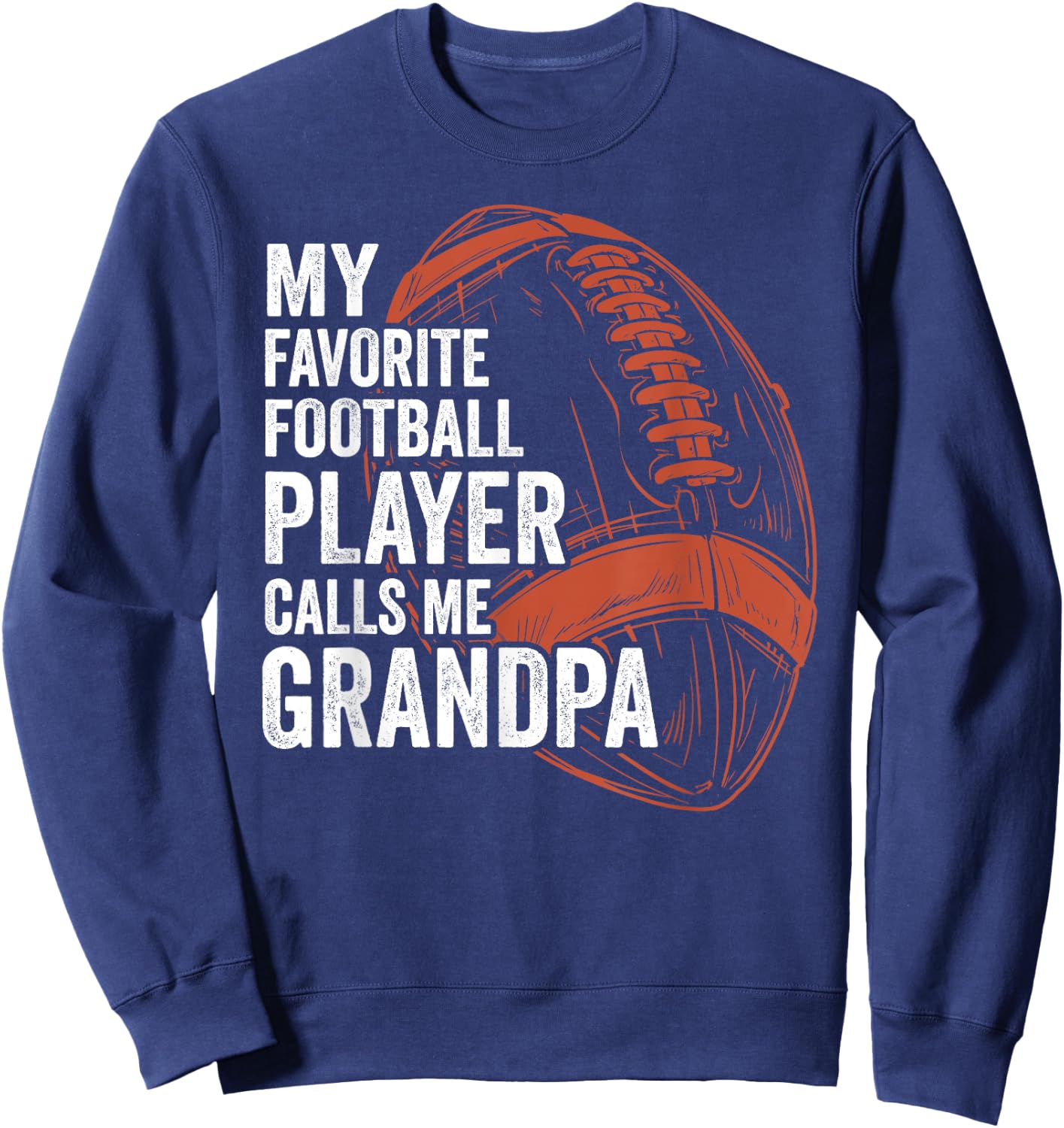 Funny Retro My Favorite Football Player Calls Me Grandpa Sweatshirt - Sweatshirt | Navy