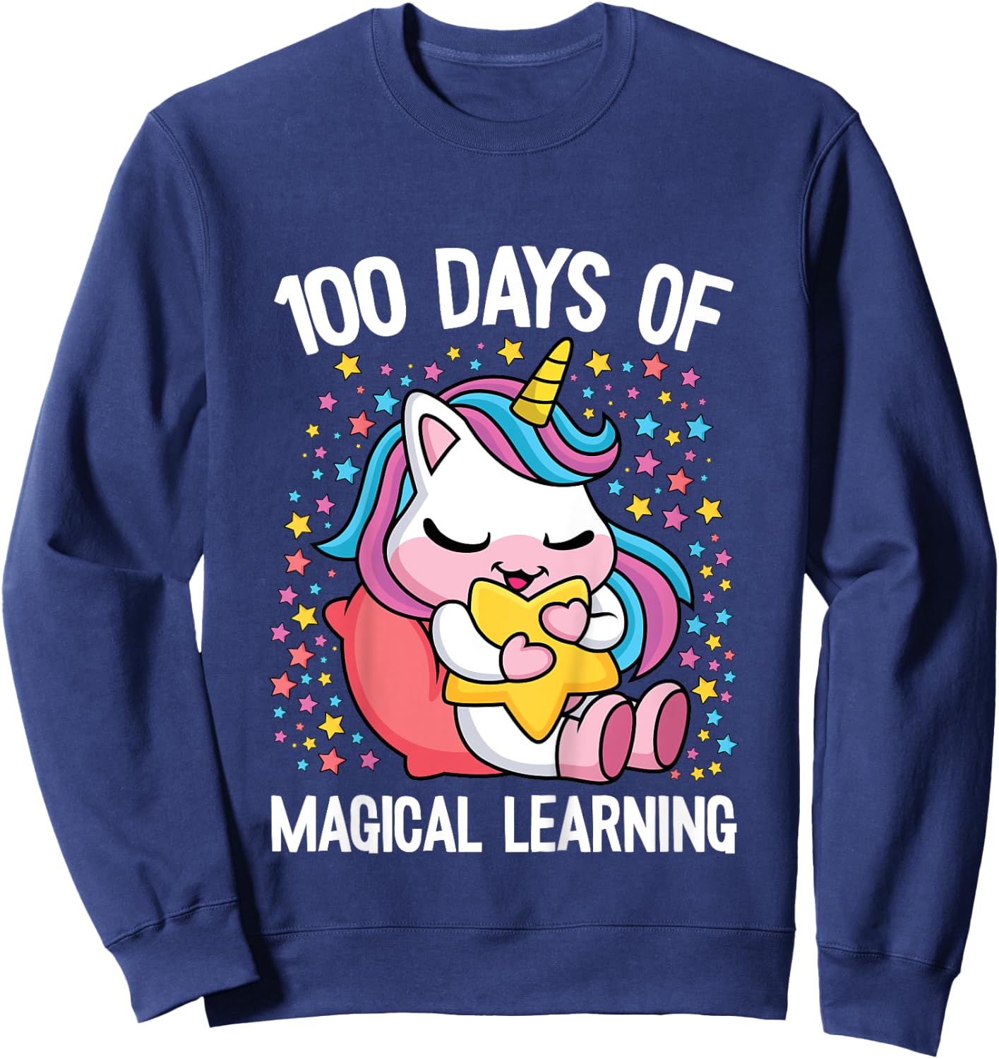 100 Days Of Magical Learning 100th Day Of School Unicorn Sweatshirt - Sweatshirt | Navy