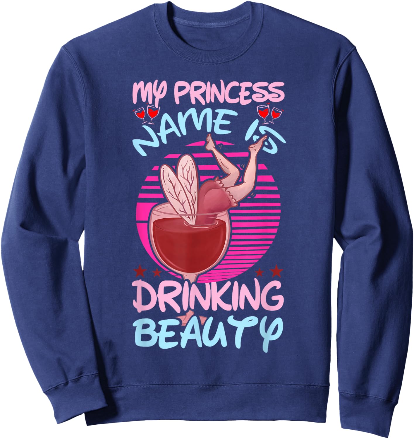 My Princessname is drinking beauty cocktail Sweatshirt - Sweatshirt | Navy