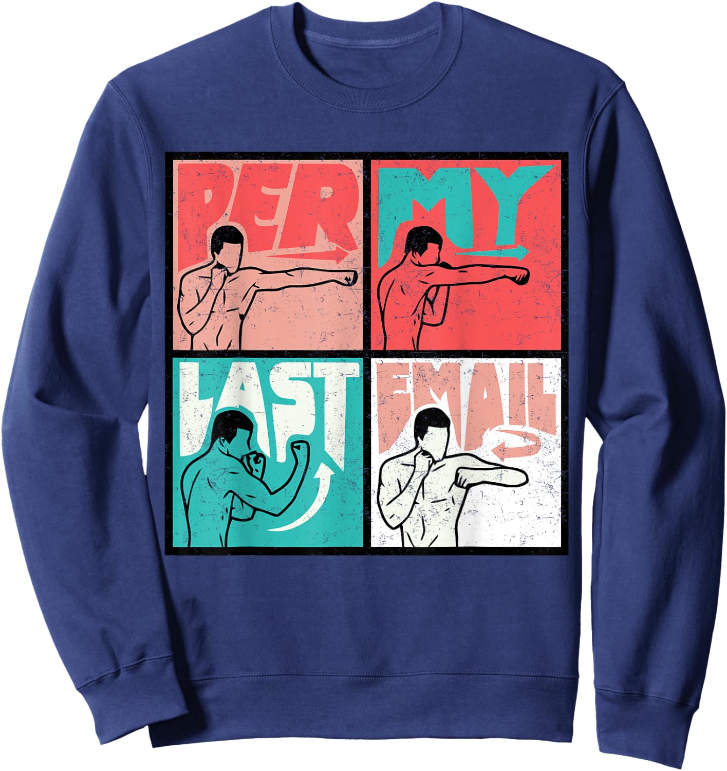 Per My Last Email, Funny Vintage Per My Last Email Sweatshirt - Sweatshirt | Navy