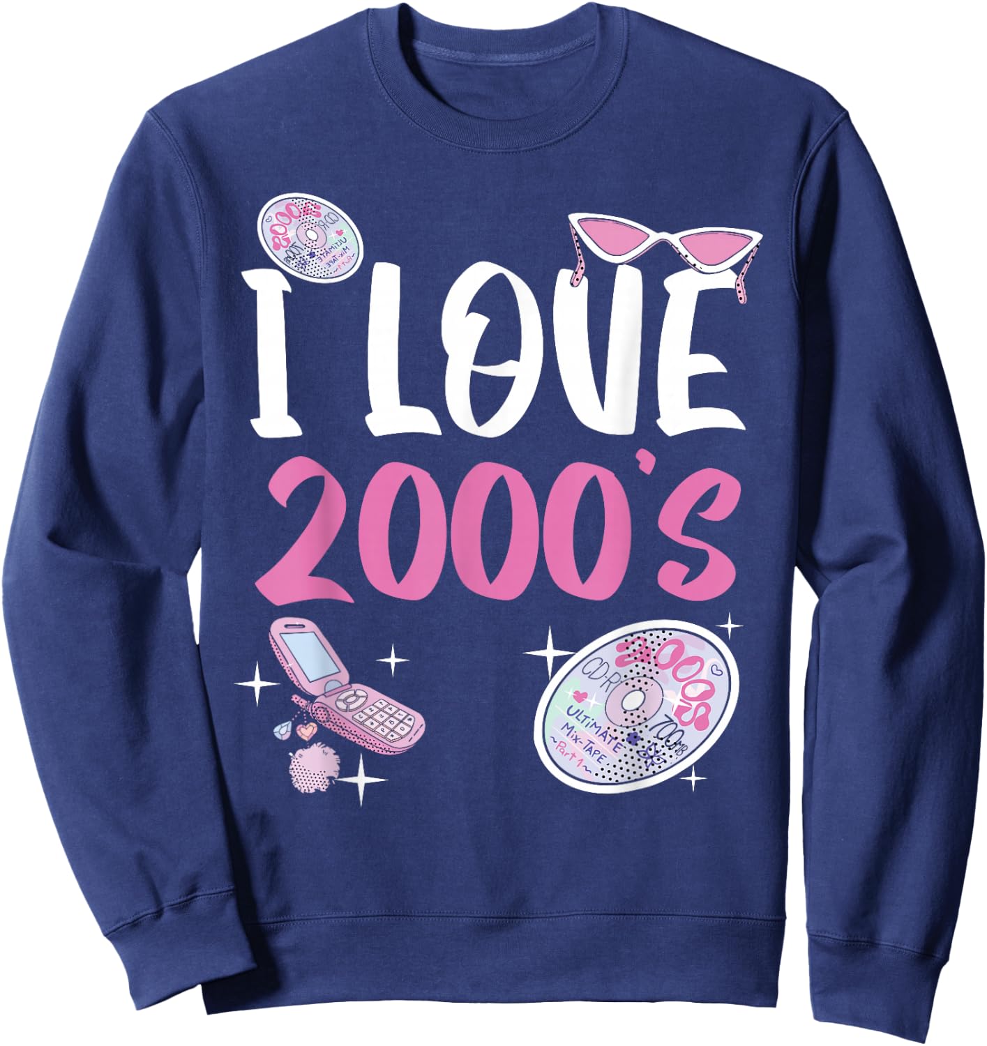 I Love 2000's Era Baby Birth Year Generation Z Sweatshirt - Sweatshirt | Navy