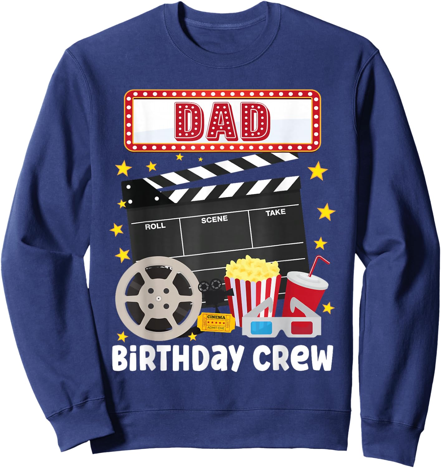 Dad Birthday Crew Movie Night Theme Matching Party Sweatshirt - Sweatshirt | Navy