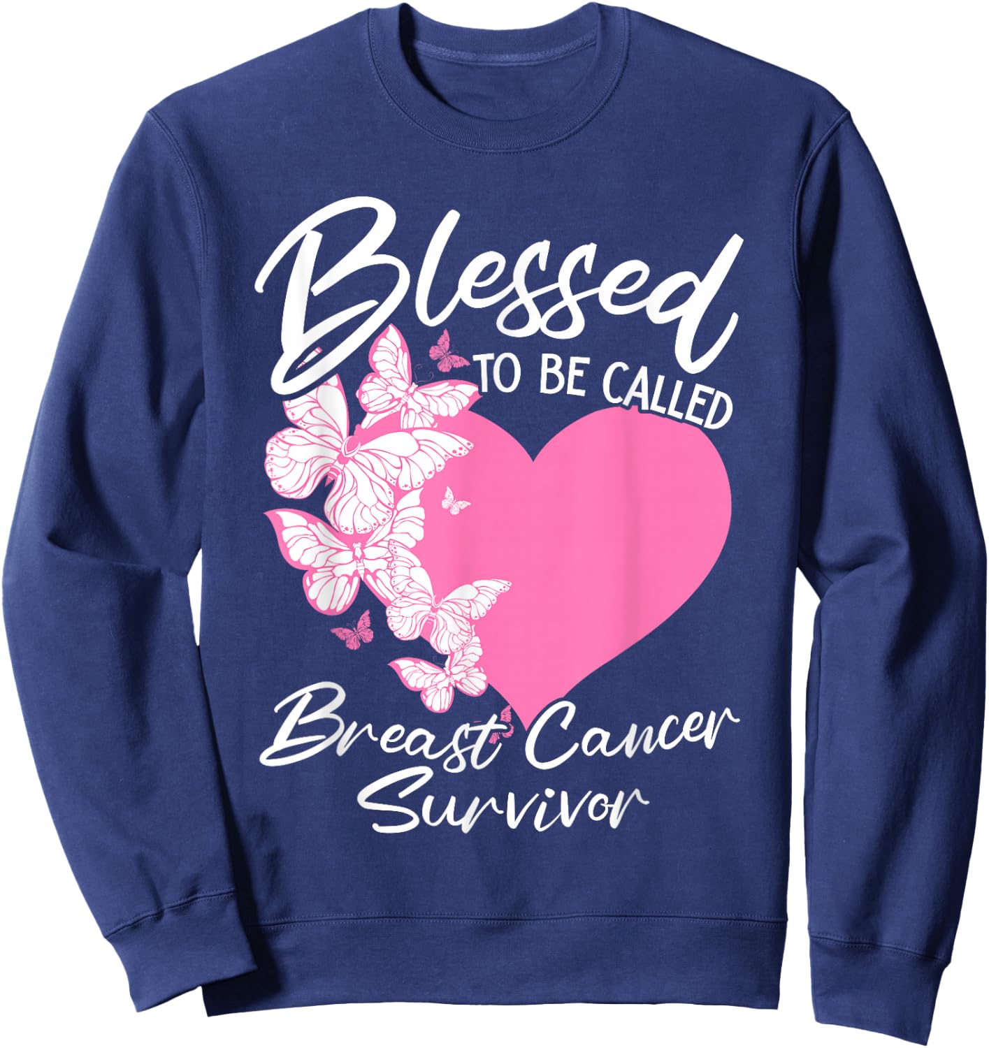 Blessed To Be Called Breast Cancer Survivor Pink Butterfly Sweatshirt - Sweatshirt | Navy