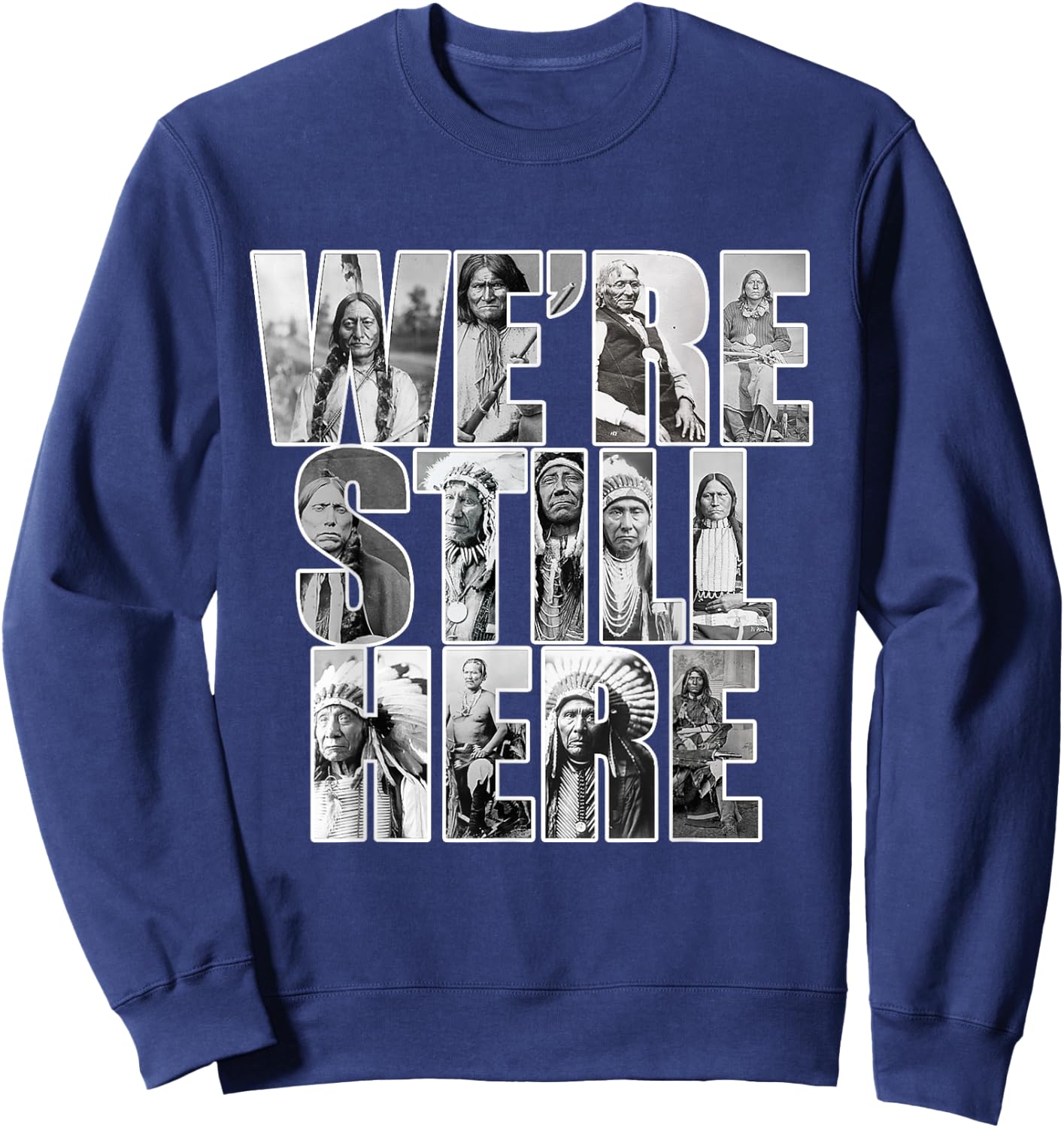 We’re Still Here Sweatshirt - Sweatshirt | Navy