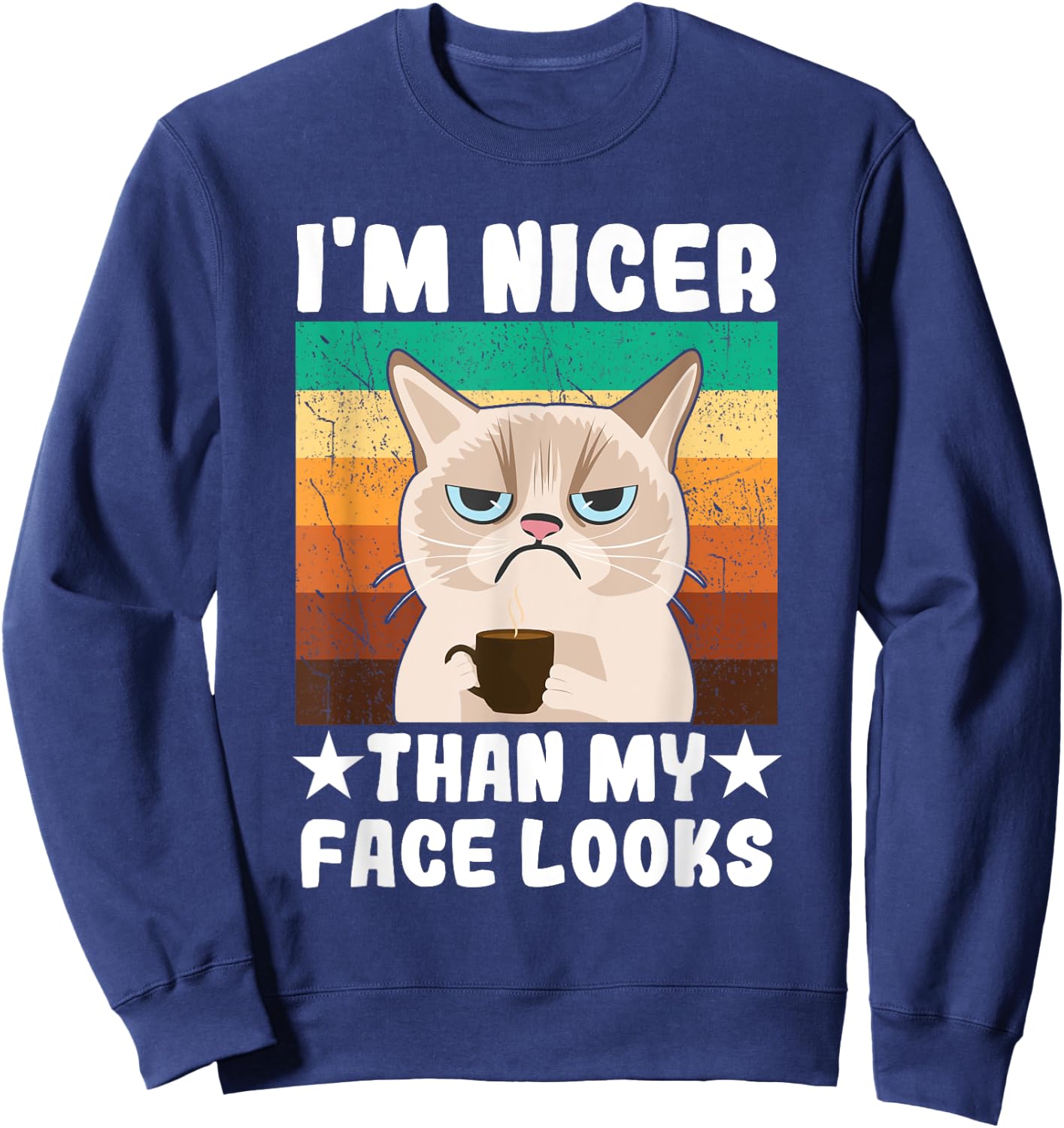 Introvert Coffee Cat I'm nicer than my face looks Sweatshirt - Sweatshirt | Navy