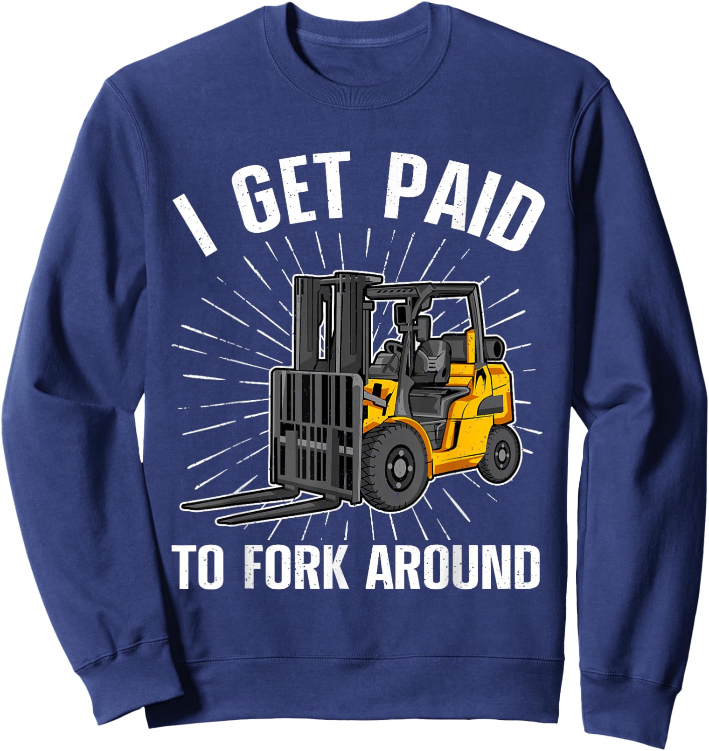Funny Forklift Art Women Certified Forklift Drivers Sweatshirt - Sweatshirt | Navy