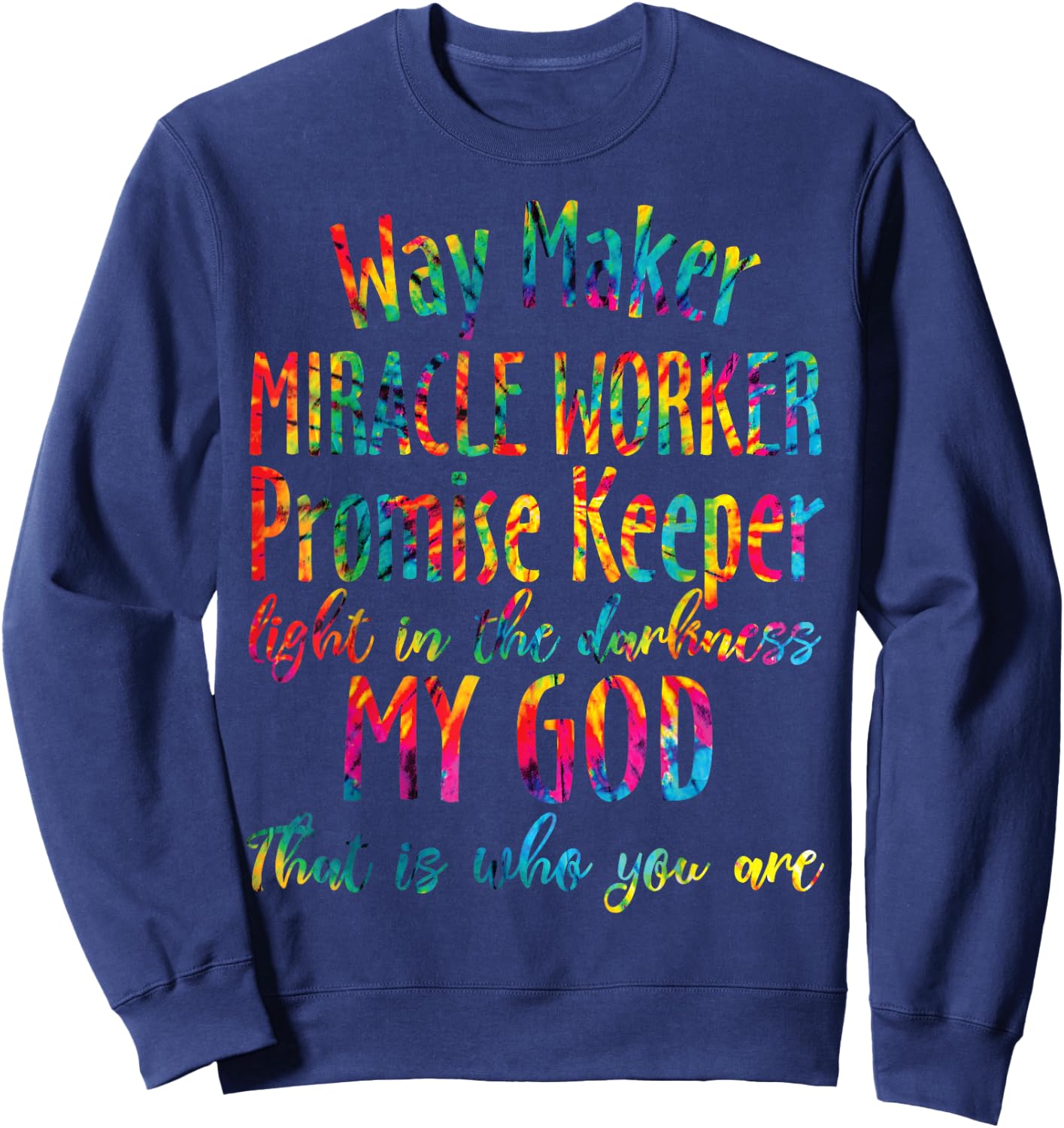 Christian Bible Verse Waymaker Miracle Worker Promise Keeper Sweatshirt - Sweatshirt | Navy