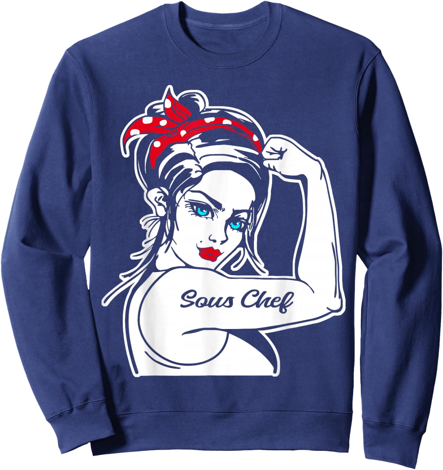 Female Sous Chef Rosie The Riveter Pin Up Girl Sous Chef Sweatshirt - Sweatshirt | Navy