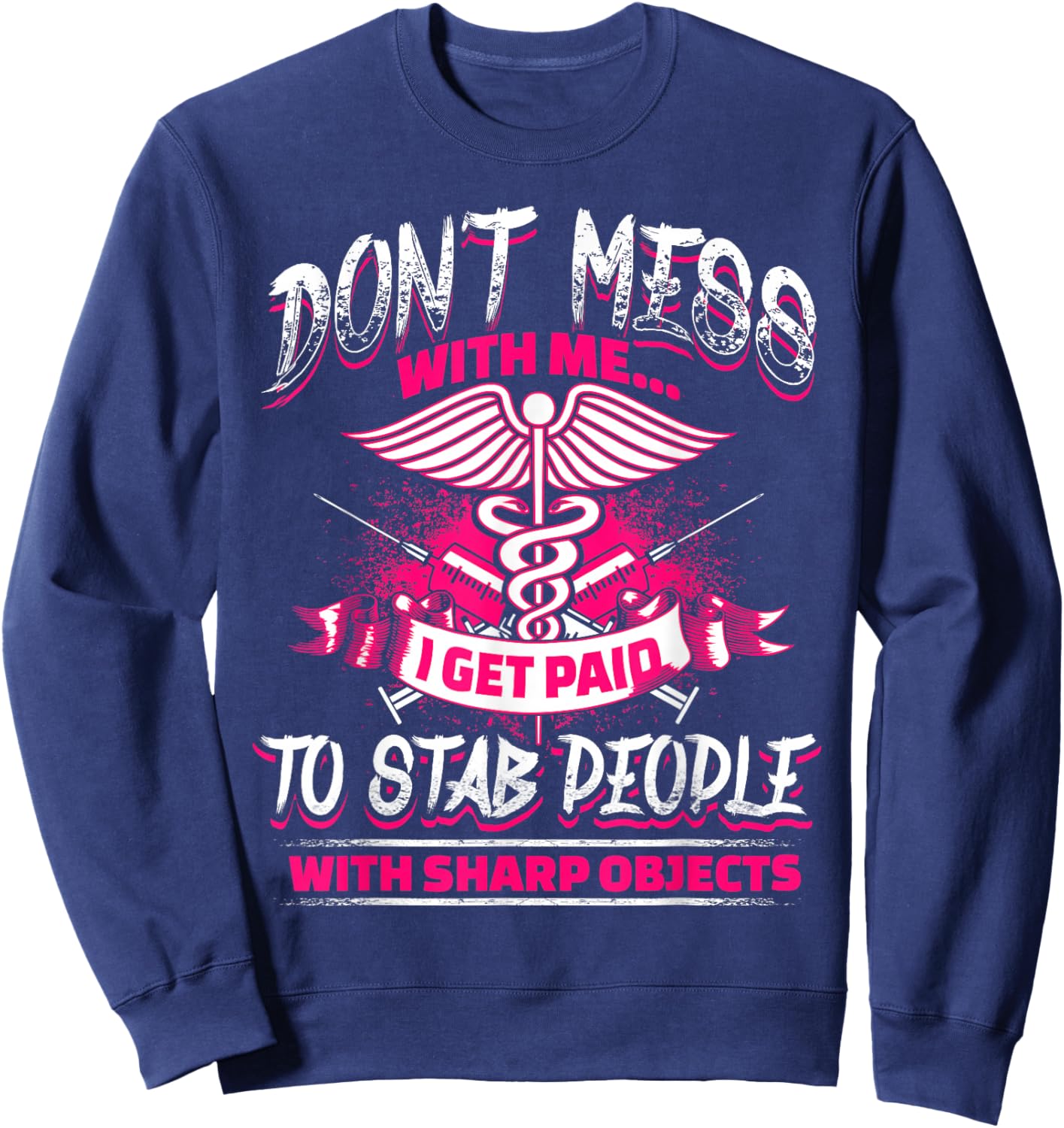 STAB PEOPLE Funny Nurses Nursing RN LVN Sweatshirt - Sweatshirt | Navy