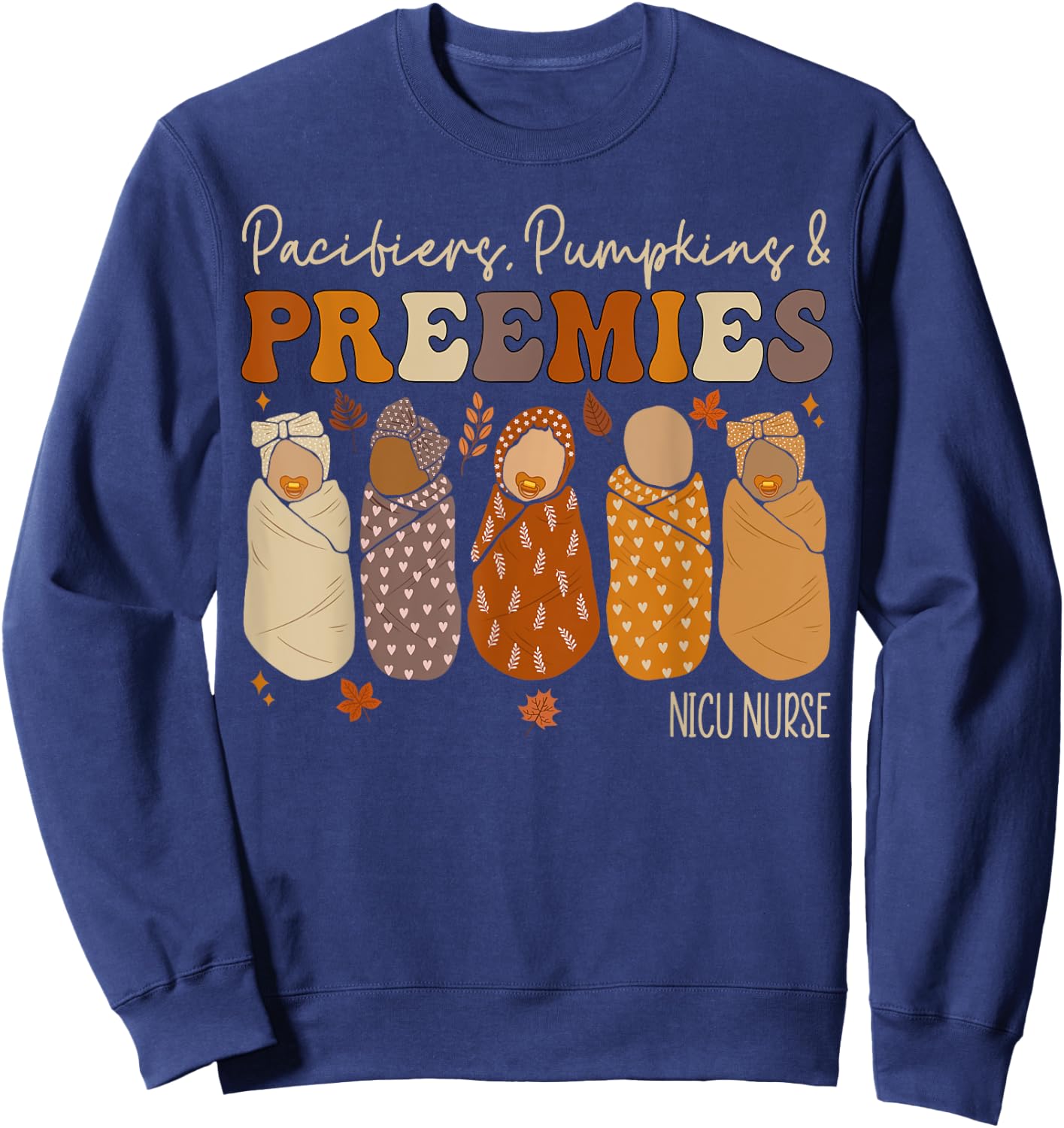 Pacifiers Pumpkins And Preemies Fall Nicu Nurse Halloween Sweatshirt - Sweatshirt | Navy