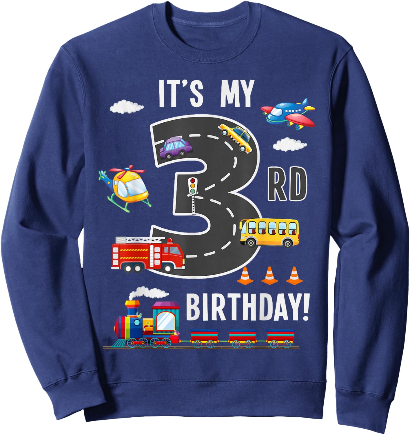 Its My 3rd Birthday Boy 3 Bday Train Car Fire Truck Airplane Sweatshirt - Sweatshirt | Navy