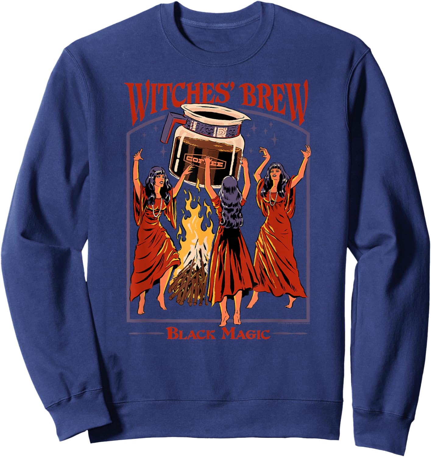 Steven Rhodes Witches' Brew Magic Coffee Retro Dark Humor Sweatshirt - Sweatshirt | Navy