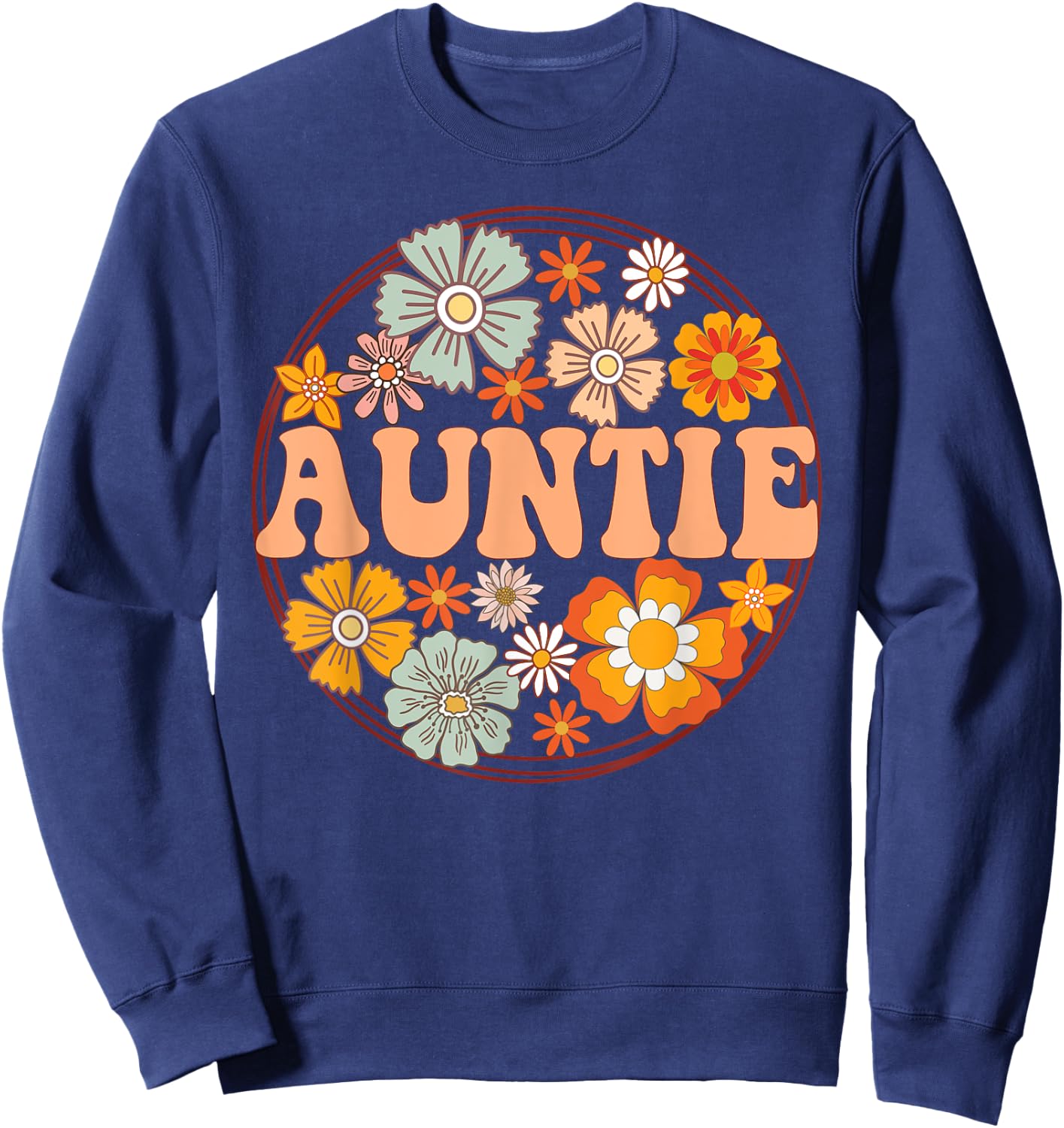 Groovy Auntie Retro Flowers Women Mother's Day Aunt Sweatshirt - Sweatshirt | Navy