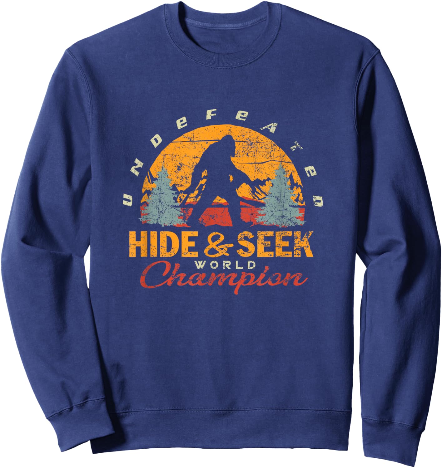 Bigfoot Undefeated Hide and Seek Champion Sasquatch Sweatshirt - Sweatshirt | Navy
