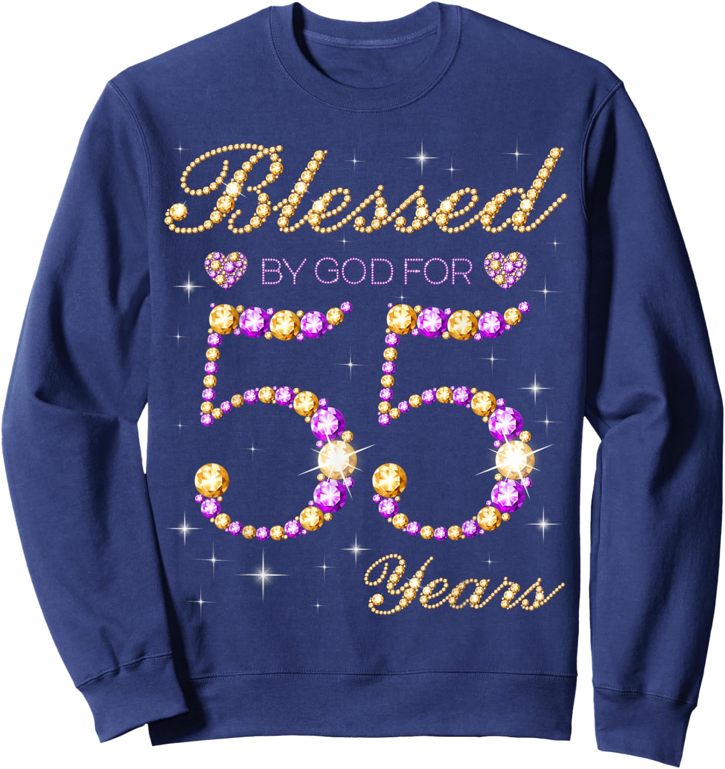 Blessed By God For 55 Years Old Birthday Party Cute Bday Sweatshirt - Sweatshirt | Navy