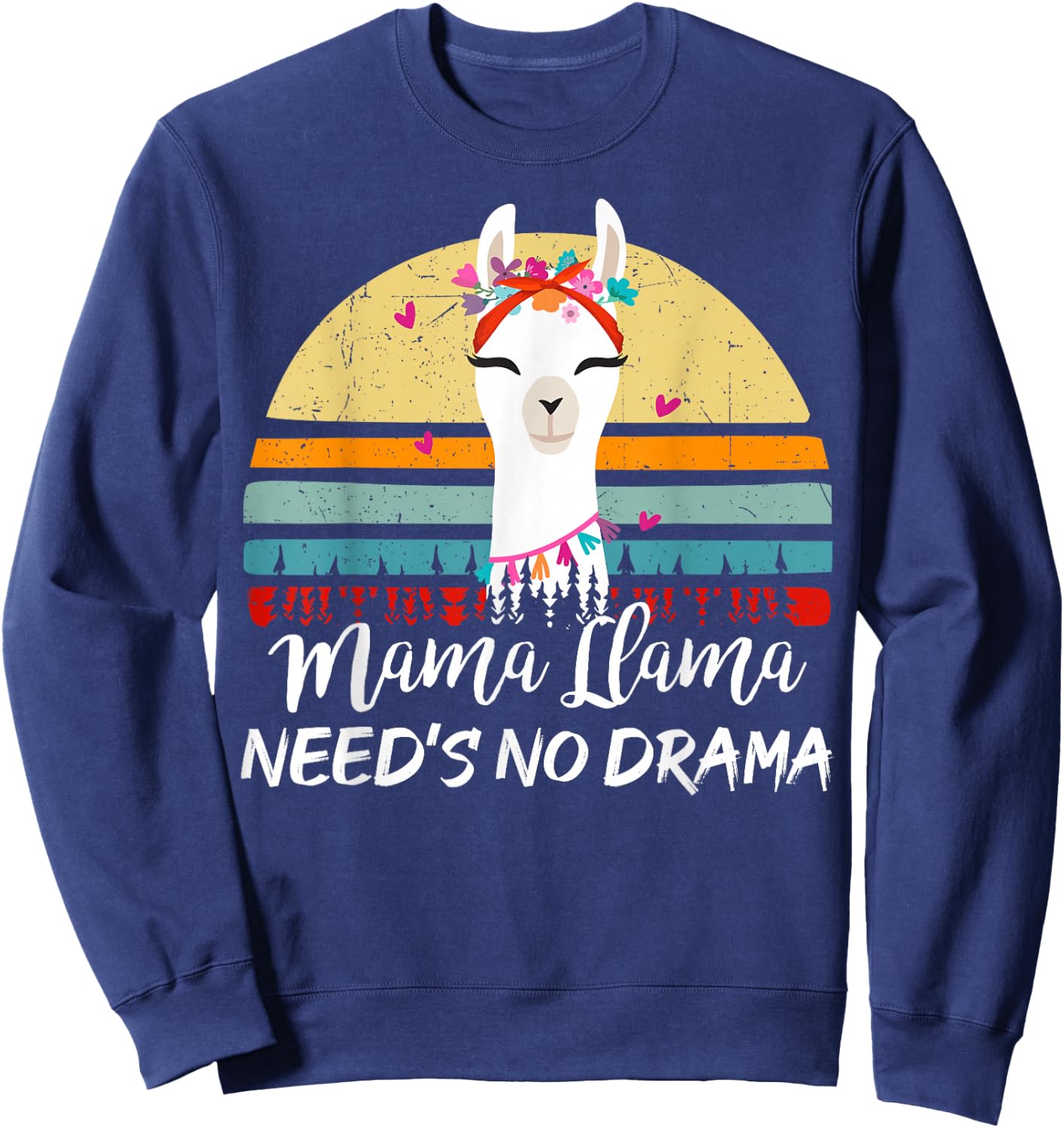 Funny Mama-Llama Needs No Drama Women Llama Mom Mothers Day Sweatshirt - Sweatshirt | Navy