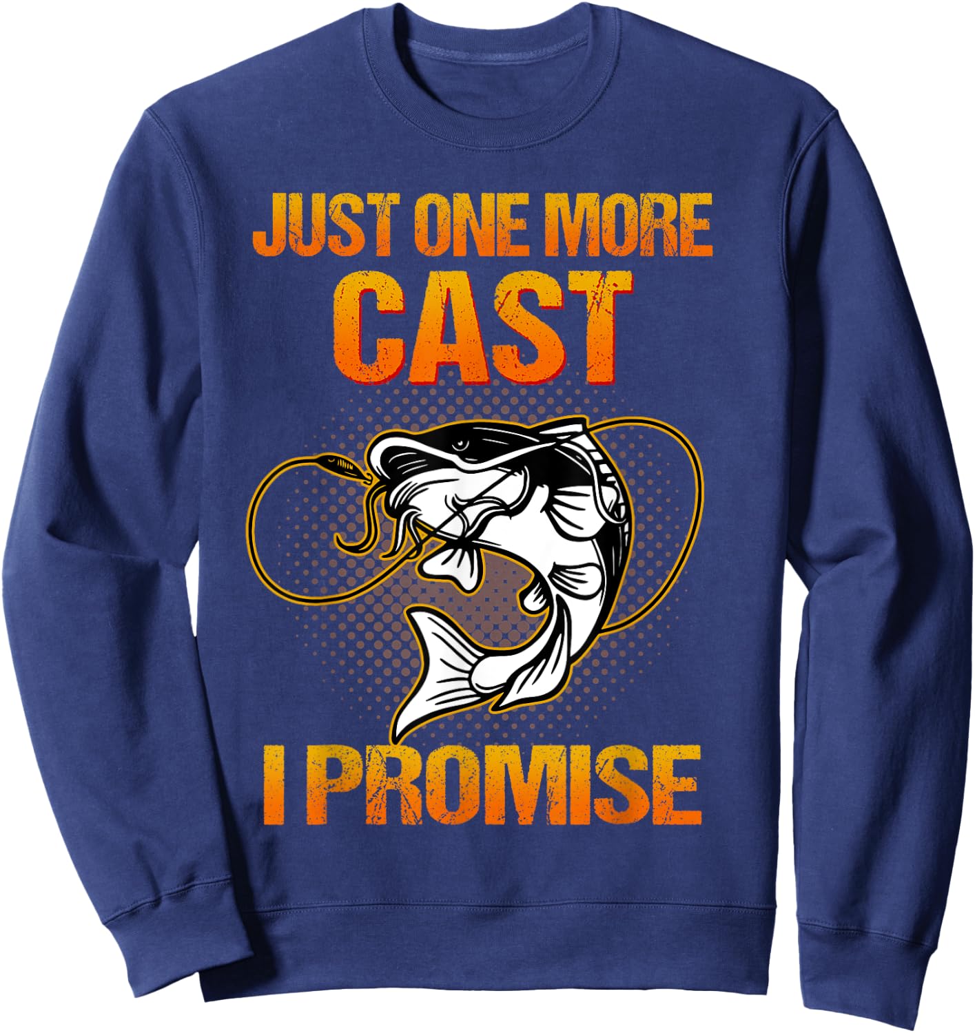 Just One More Cast I Promise Fish Fishing Sweatshirt - Sweatshirt | Navy
