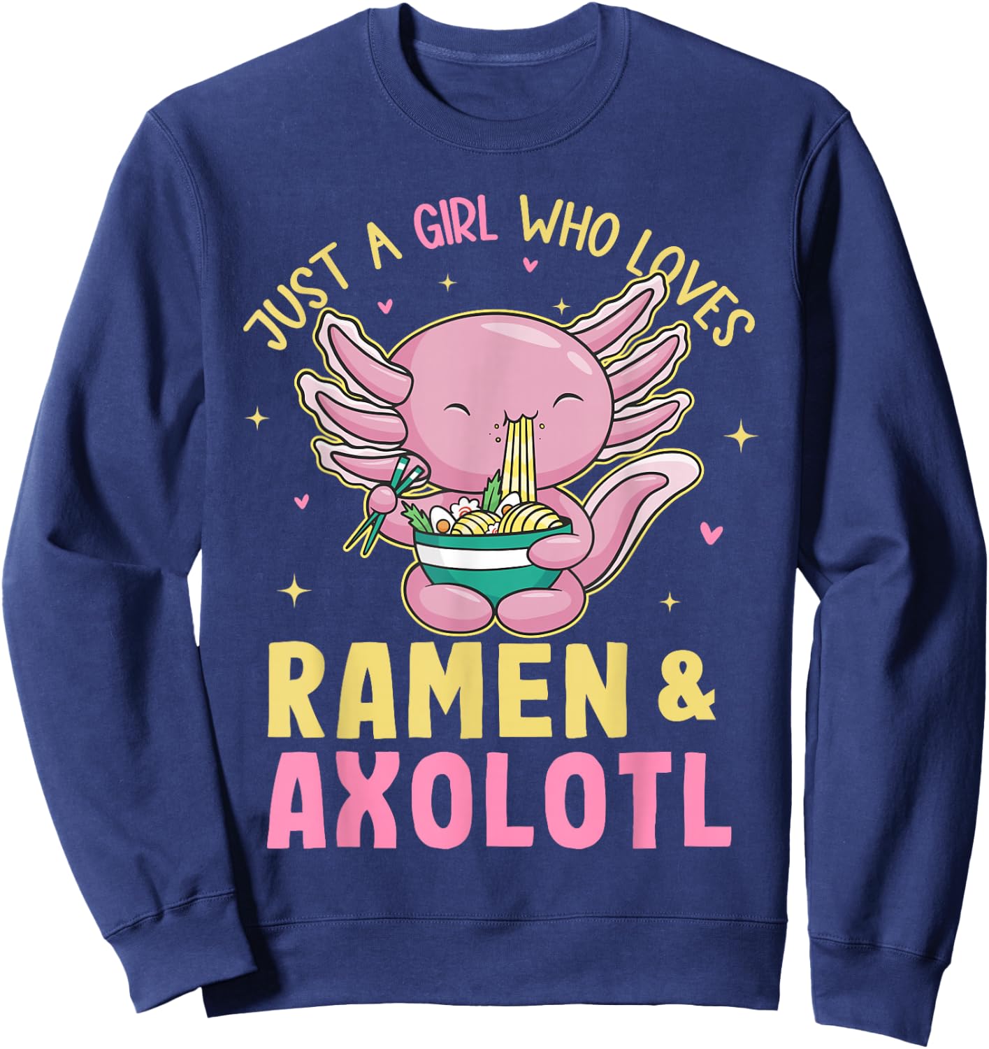 Just A Girl Who Love Ramen and Axolotl Kawaii Anime Japanese Sweatshirt - Sweatshirt | Navy