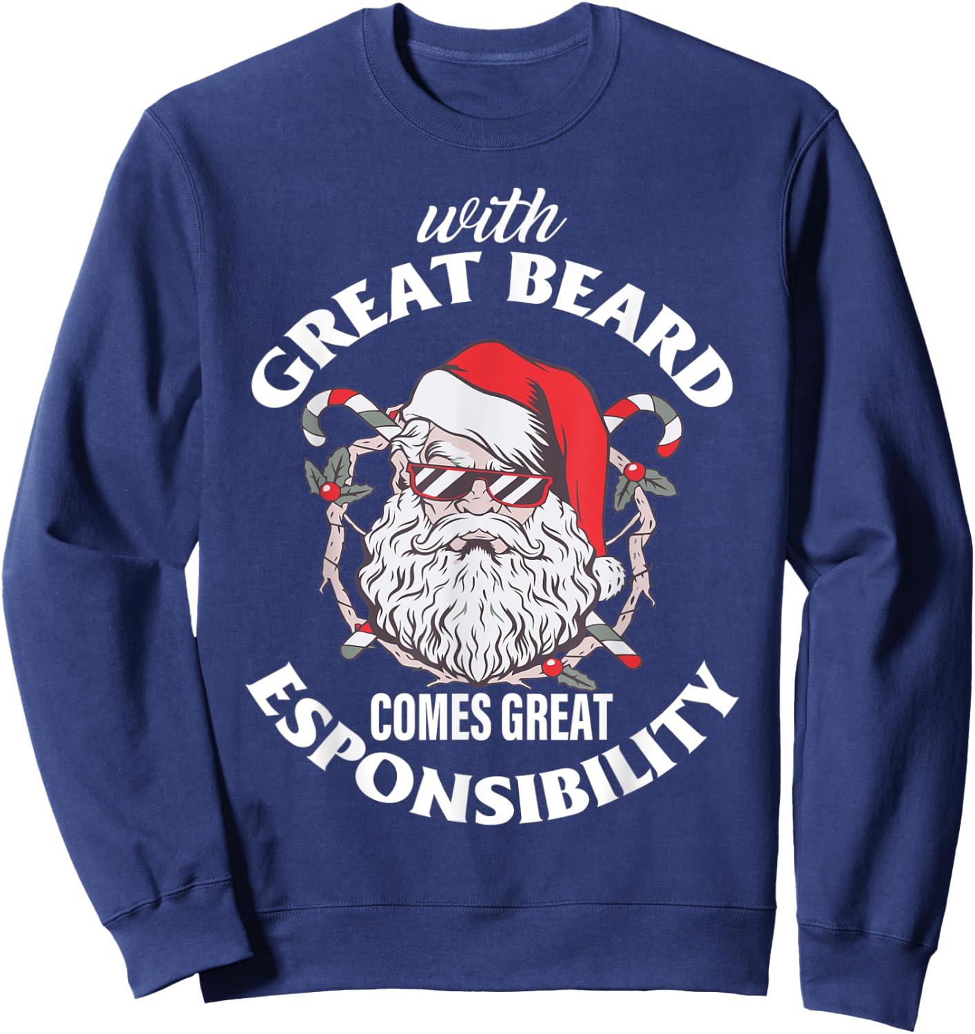 With Great Beard Comes Great Responsibility Sweatshirt - Sweatshirt | Navy