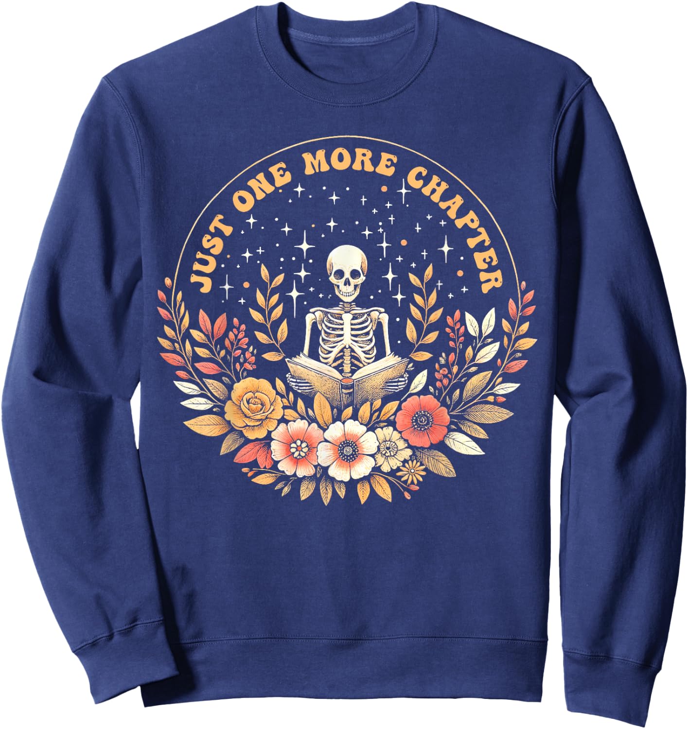 Boho Flower Skeleton Reading Book Just One More Chapter Sweatshirt - Sweatshirt | Navy