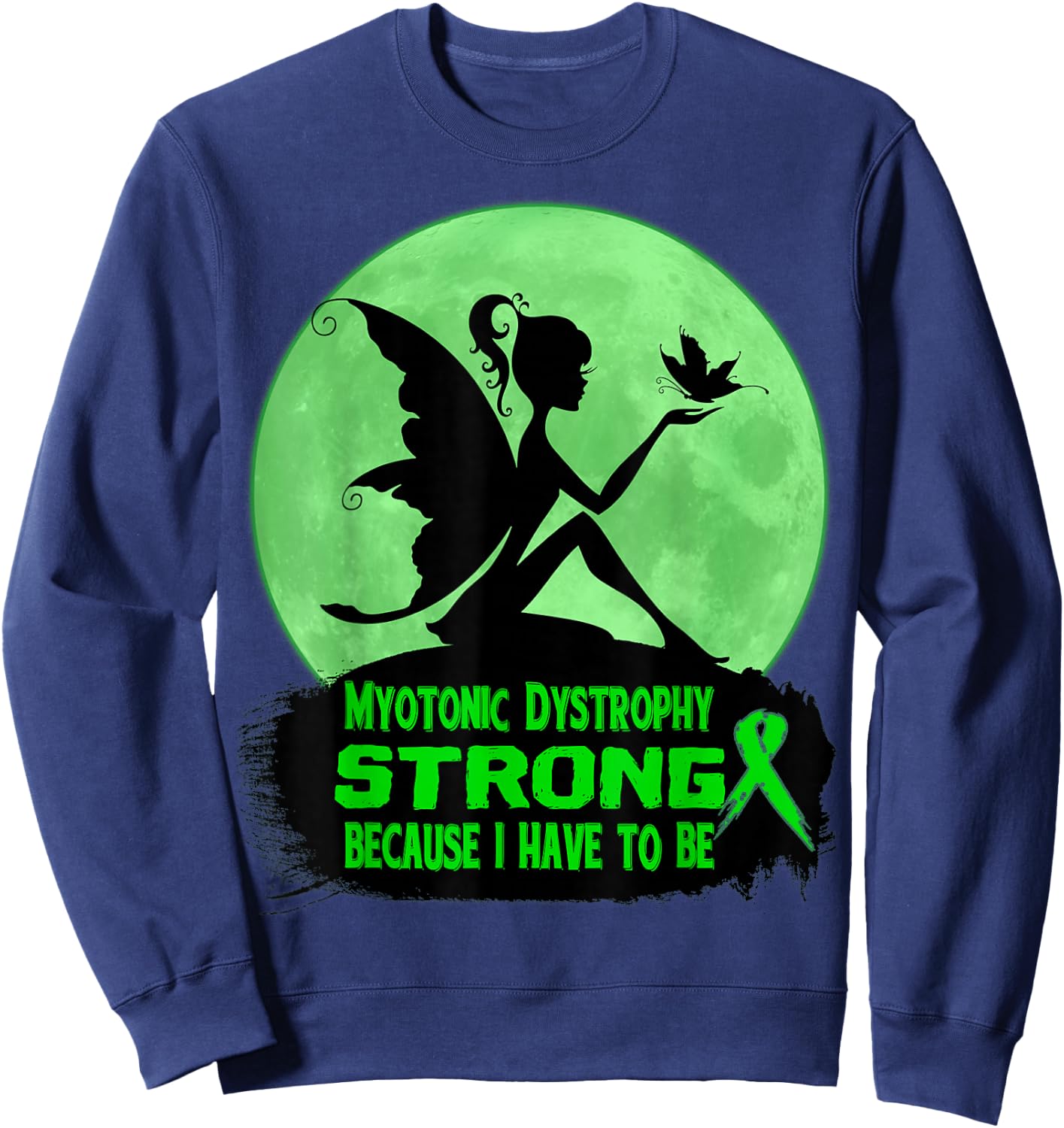 Myotonic Dystrophy Awareness Sweatshirt - Sweatshirt | Navy