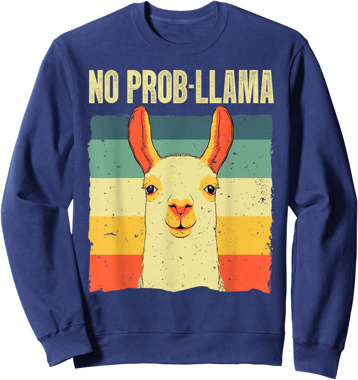 Cool Llama Women No Prob Llama Alpaca Farming Animal Sweatshirt - Sweatshirt | Navy