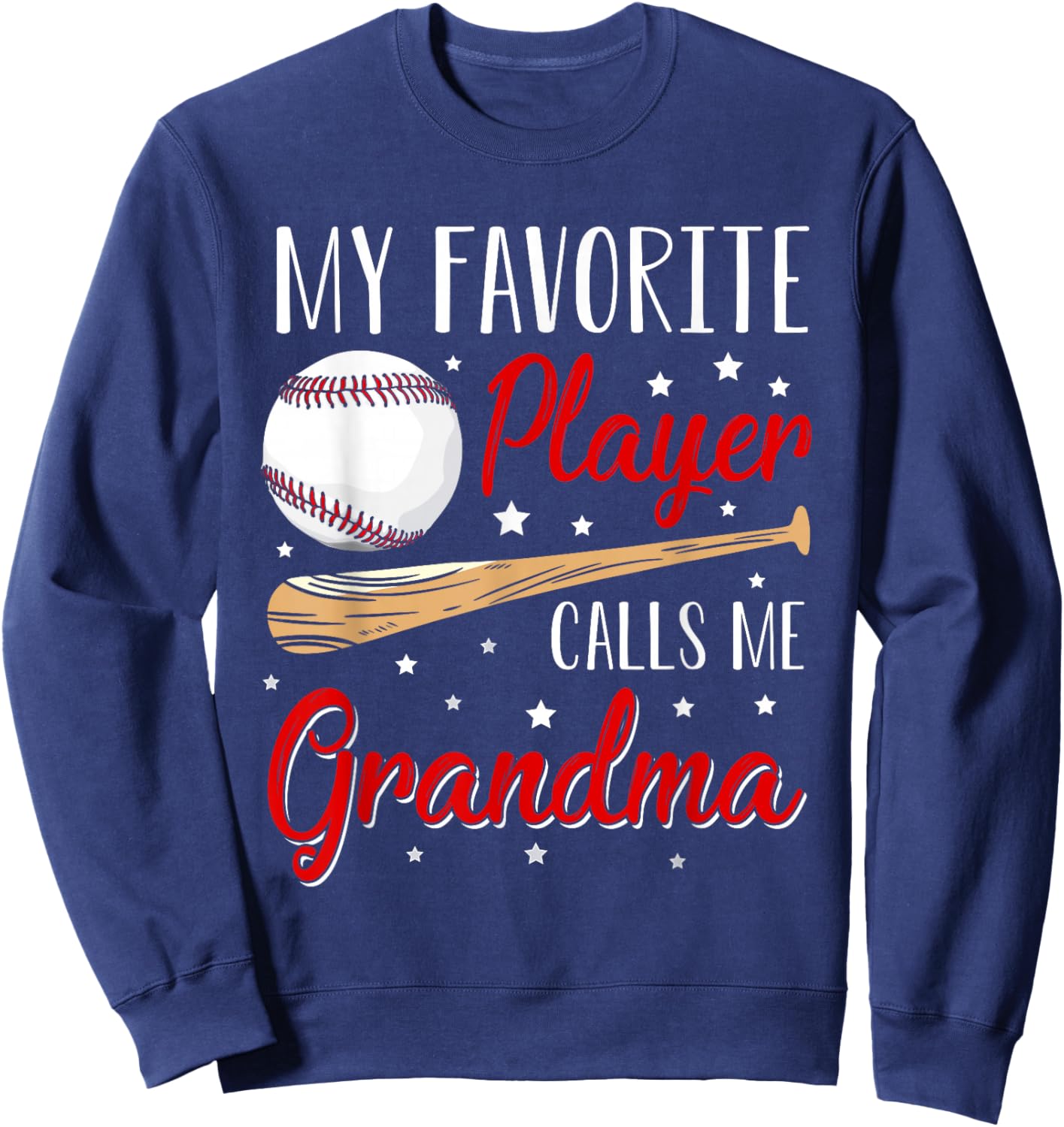 Baseball My Favorite Player Calls Me Grandma Heart Sweatshirt - Sweatshirt | Navy