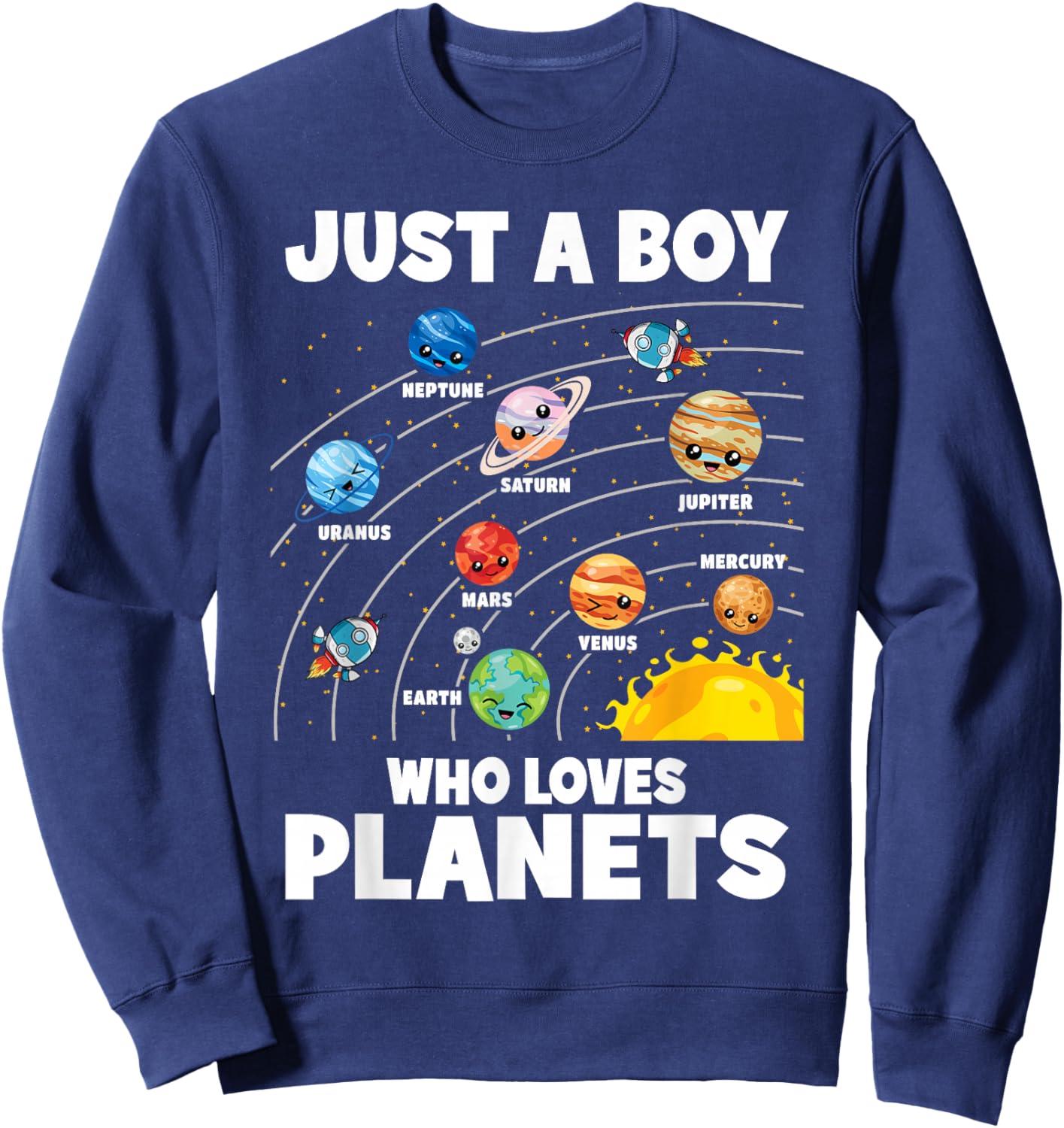 Just A Boy Who Loves Planets Solar System Astronomy Space Sweatshirt - Sweatshirt | Navy