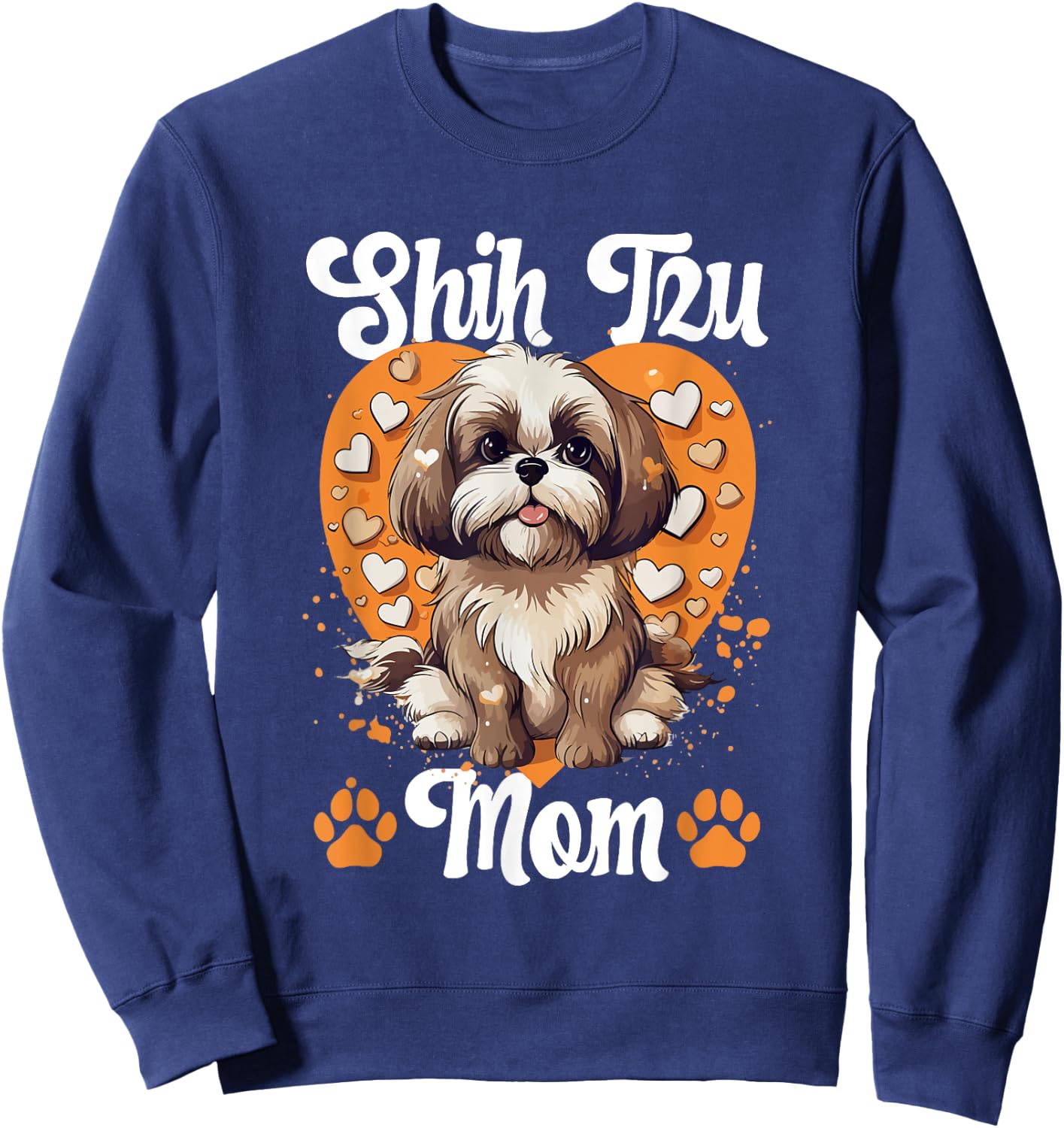 Shih Tzu Hsi Shih dog Pet Dog Breed Shih Tzu Mom Men Women Girls Kids Sweatshirt - Sweatshirt | Navy