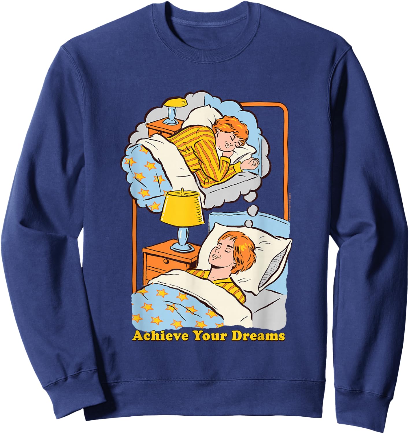 Steven Rhodes Achieve your Dreams Sleepy Retro Dark Humor Sweatshirt - Sweatshirt | Navy