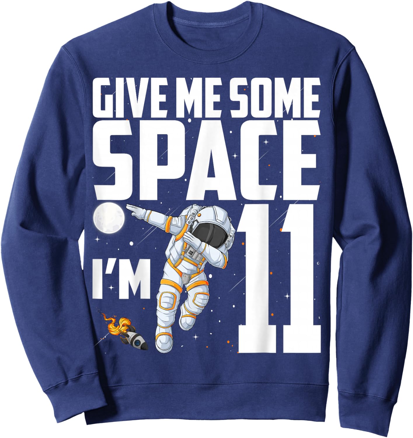 11 Year Old Outer Space 11th Birthday Astronaut Planets Sweatshirt - Sweatshirt | Navy