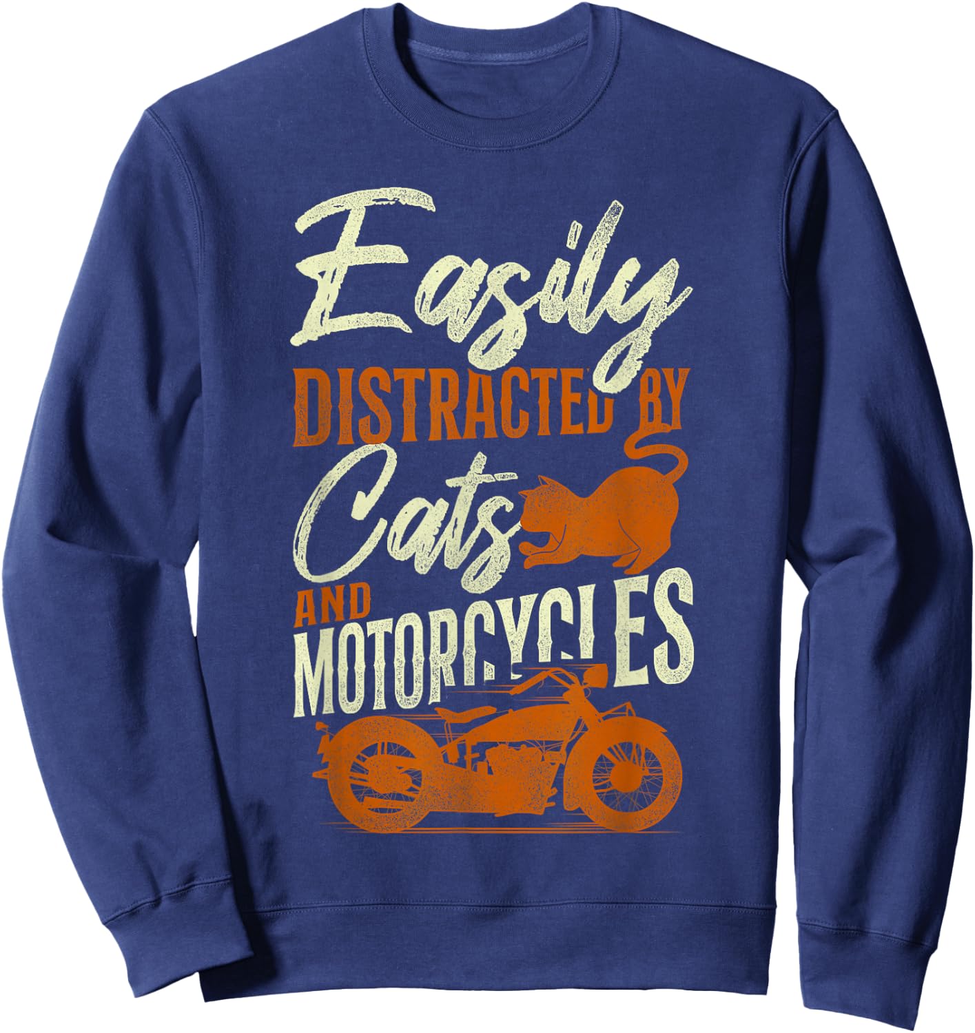 Classic Motorcycle Biker Cat Easily Distracted By Cats And Sweatshirt - Sweatshirt | Navy